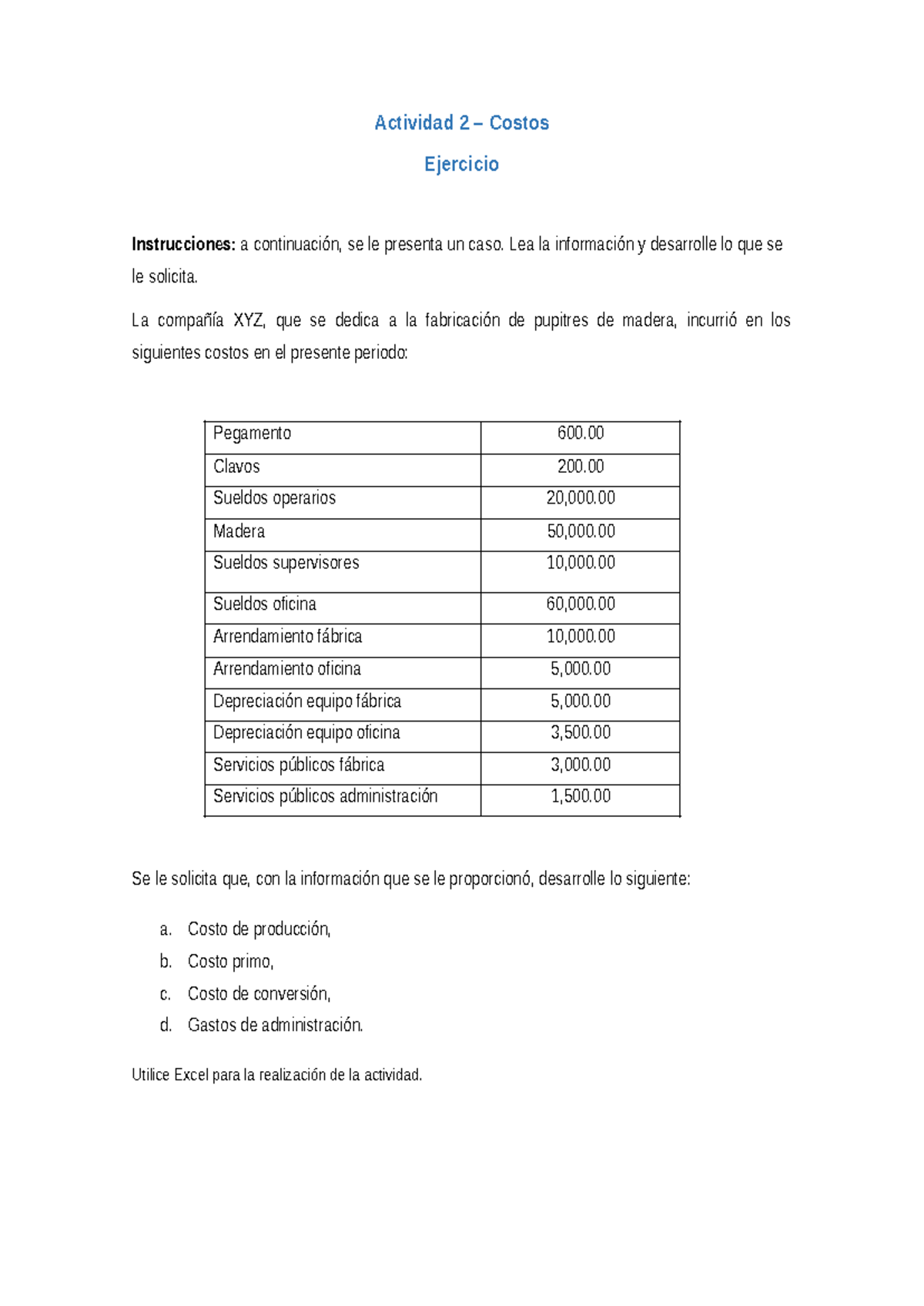 Actividad 2 - Costos de Producción y Administración - Ejercicio - Studocu