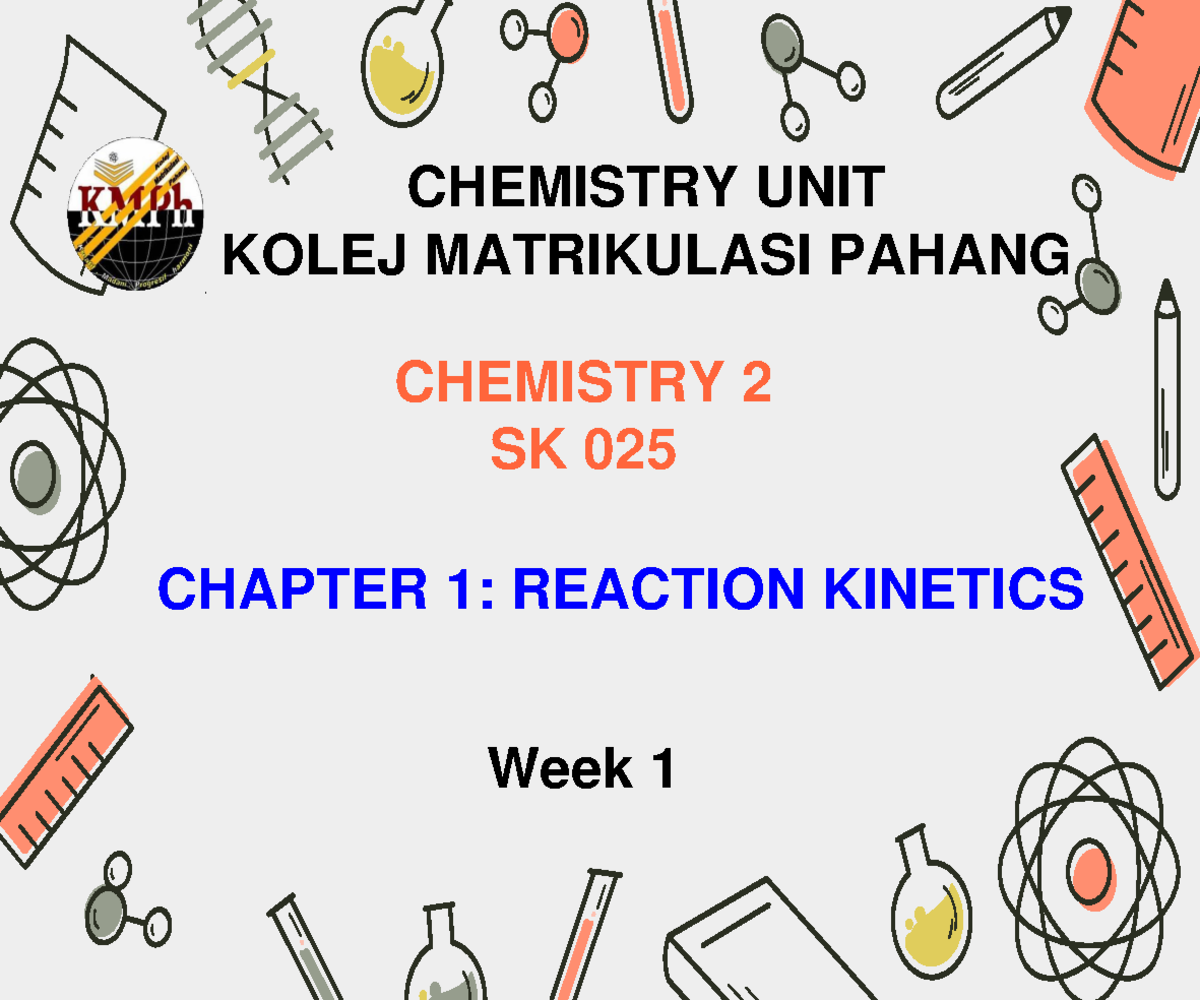 WEEK 1 SK025 Chapter 1 - tuto and lecture chemistry - CHEMISTRY 2 SK ...