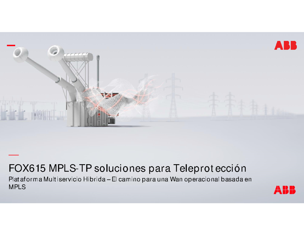 FOX615 MPLS-TP: Soluciones para Teleprotección y Ruteo Eficiente - Studocu