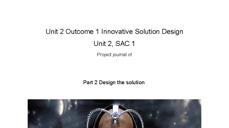 Unit 2 SAC 1 Innovative Solution Design - Part 2 Overview - Studocu