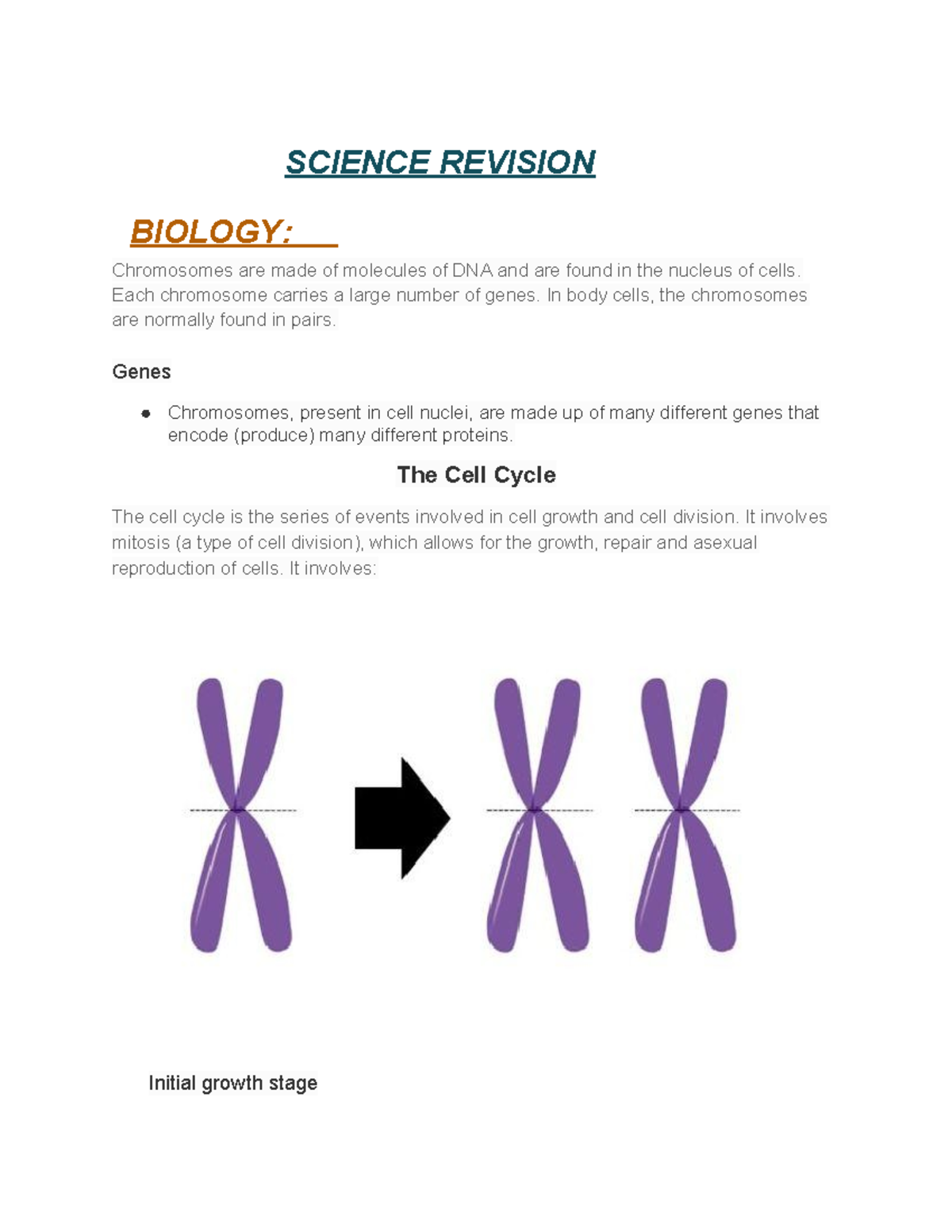 Science Revision - SCIENCE REVISION BIOLOGY: ####### Chromosomes are ...