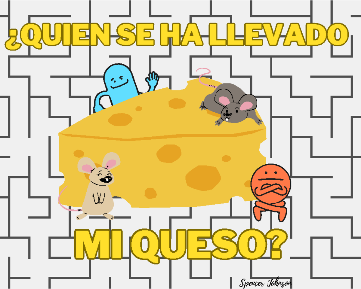 ¿Quién Se Ha Llevado Mi Queso? - Análisis y Reflexiones de Spencer