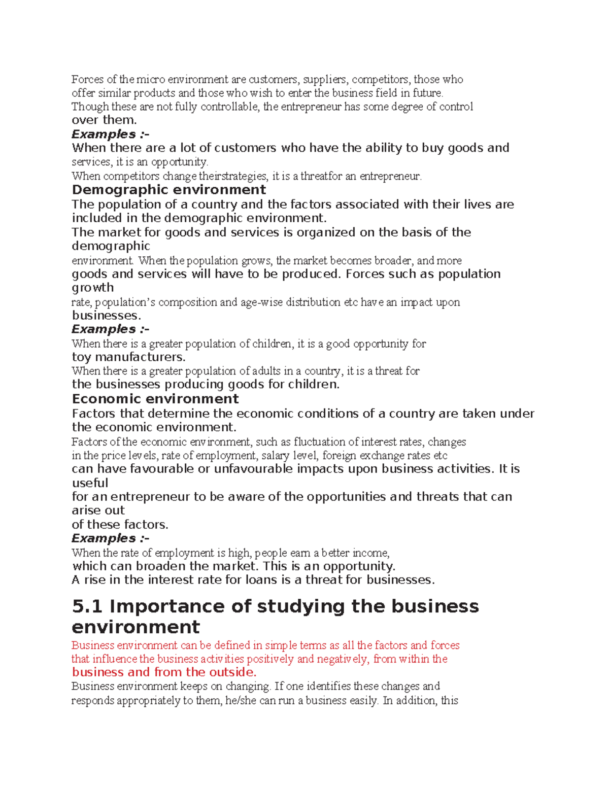 Forces of the micro environment are customers - Though these are not ...