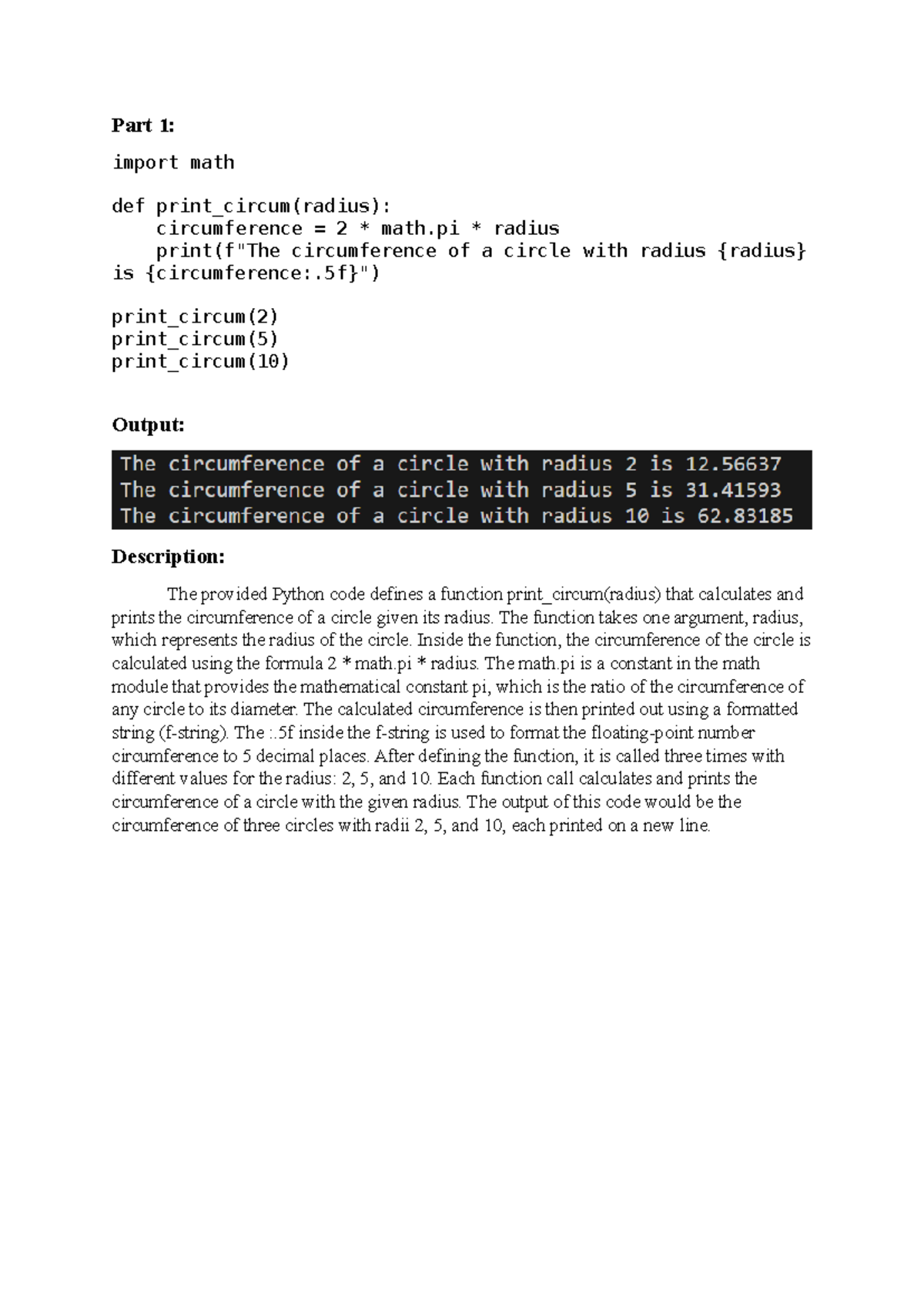 Assignment 2 - Part 1: import math def print_circum(radius ...