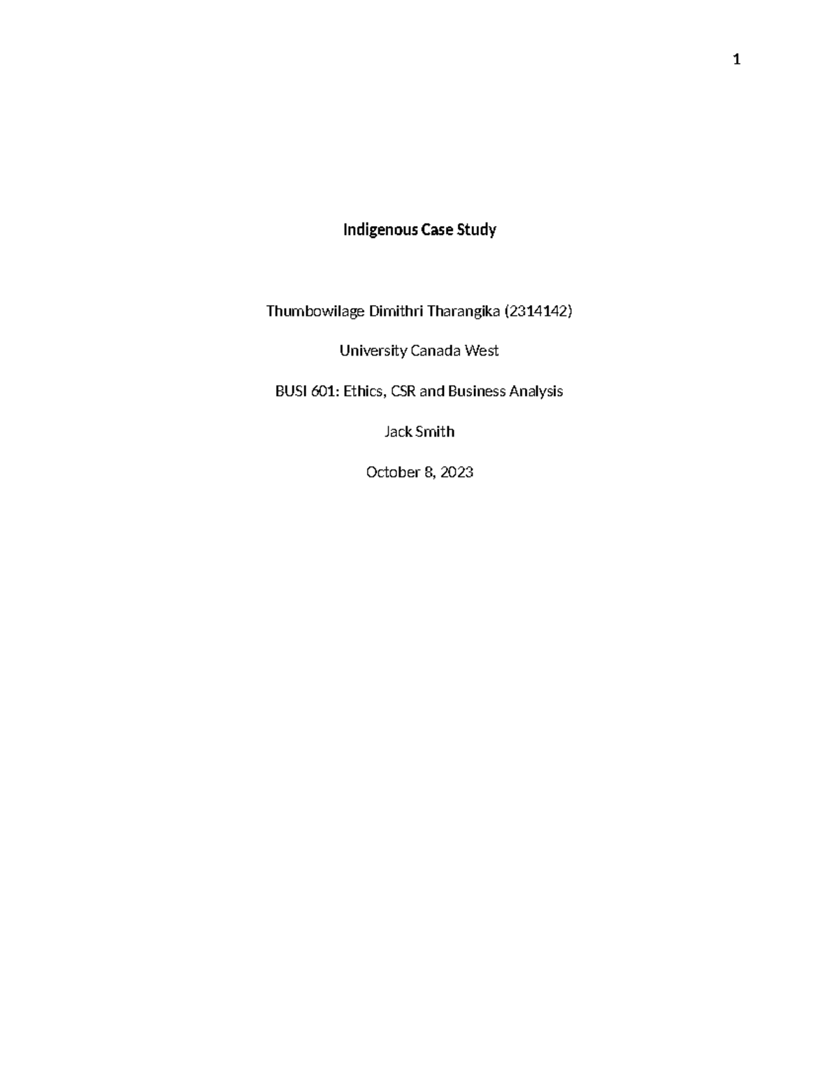Individual Assigment - Indigenious case study - Indigenous Case Study ...