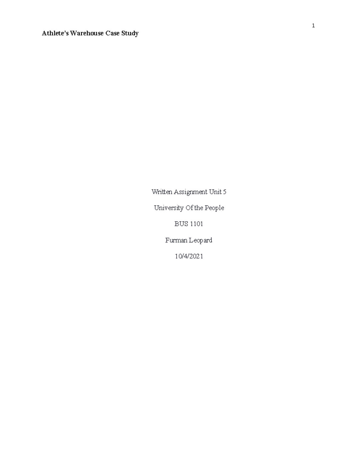 Written Assignment unit 5 BUS 1101 - Athlete’s Warehouse Case Study ...