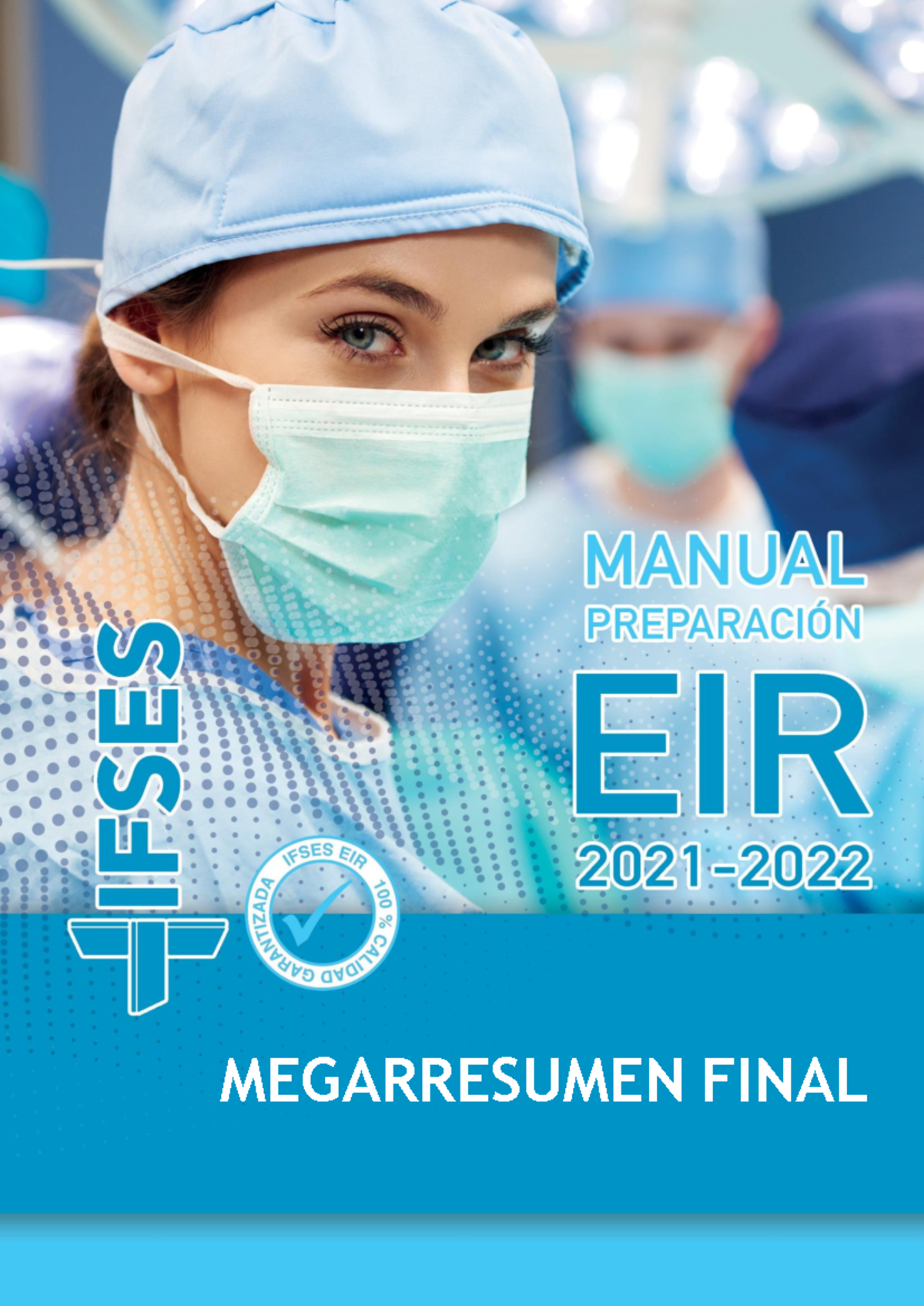 Megarresumen Final de Legislación y Ética - IFSES EIR 2021/ - Document Preview