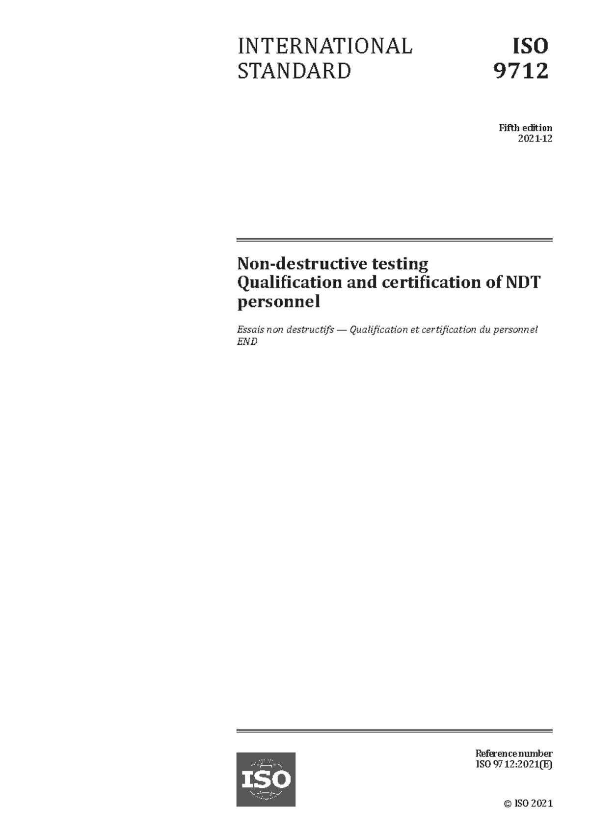 ISO 9712:2021 - Qualification and Certification of NDT Personnel - Studocu