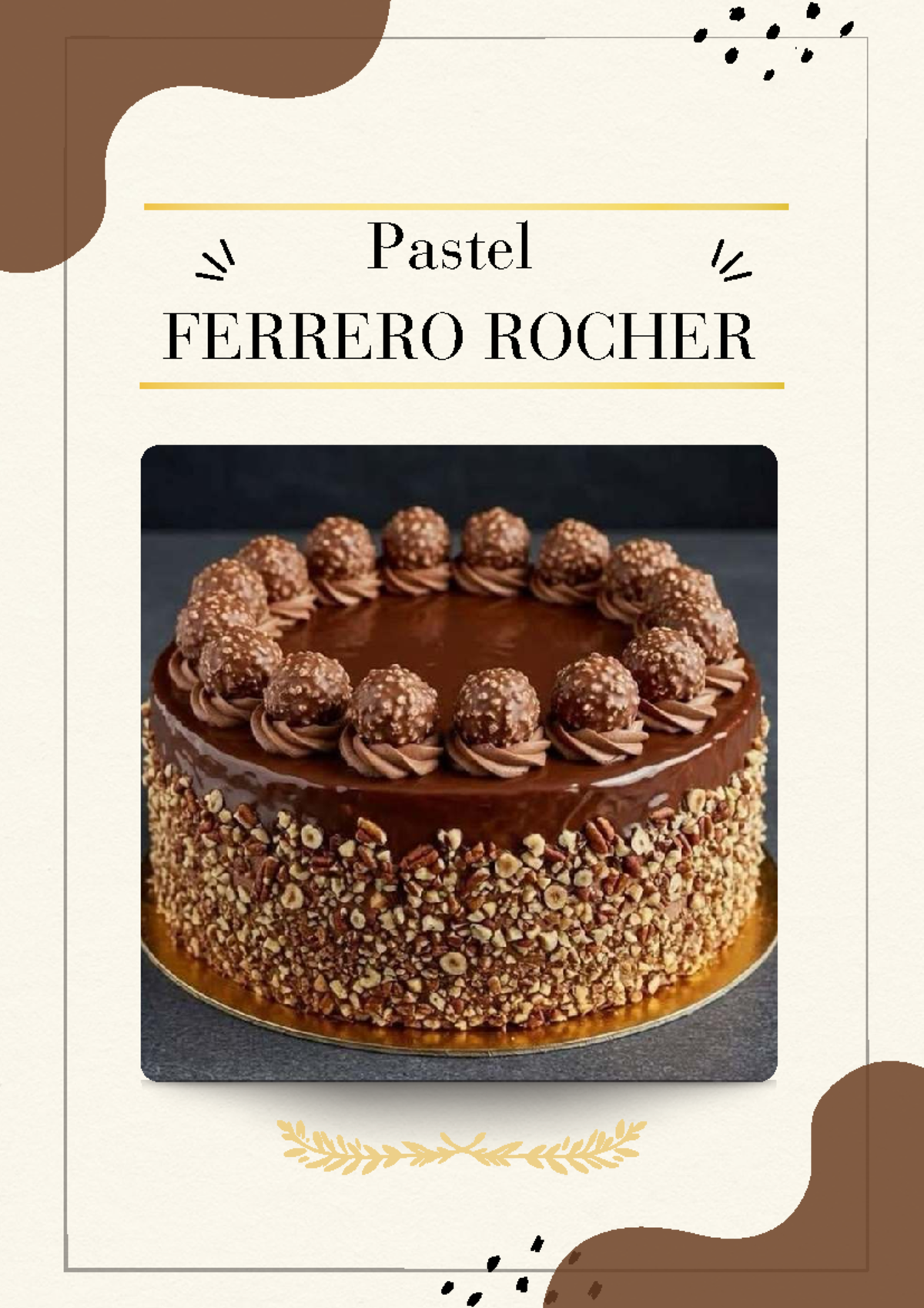 Receta de Pastel Ferrero Rocher: Bizcocho Húmedo de Chocolate - Studocu