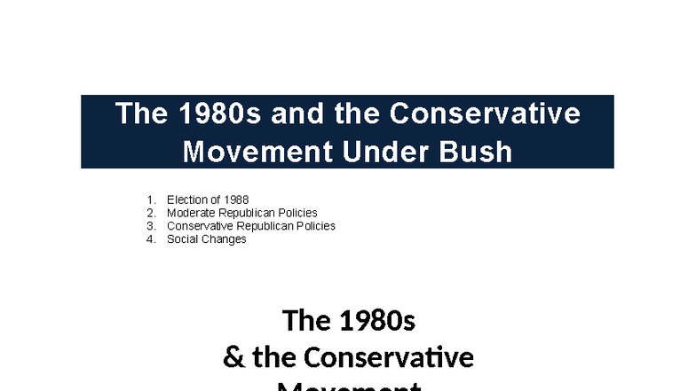 Analysis of the 1980s Conservative Movement Under George H.W. Bush ...