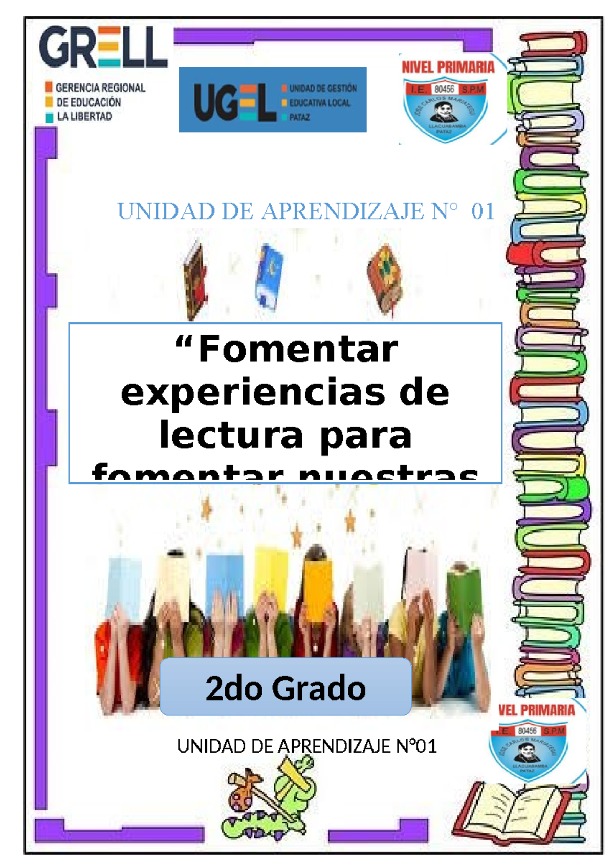 Unidad de Aprendizaje 01: Fomentando la Lectura en 2do Grado - Studocu