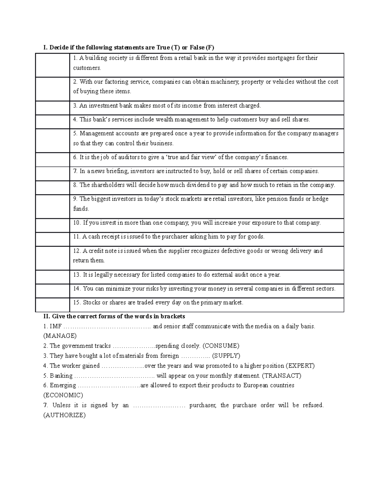 Further Practice OCT 22 - I. Decide if the following statements are ...