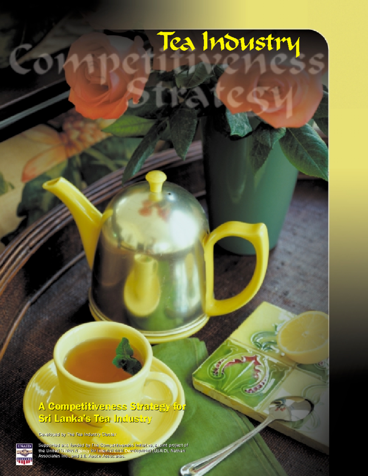 A Competitiveness Strategy for SL tea Industry - Tea Industry A ...