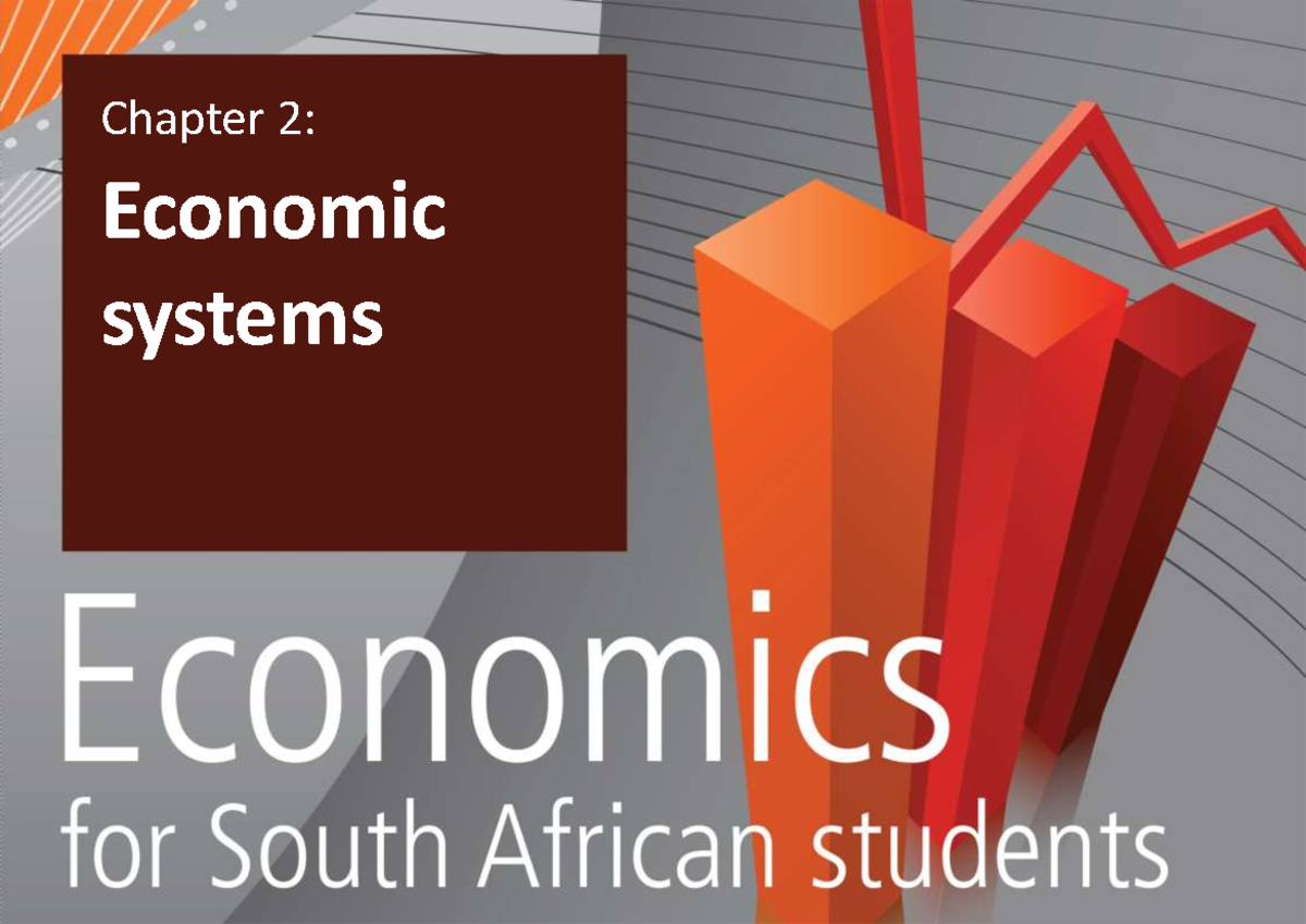 Chapter 2: Economic Systems Overview - ECN Textbook Summary - Studocu
