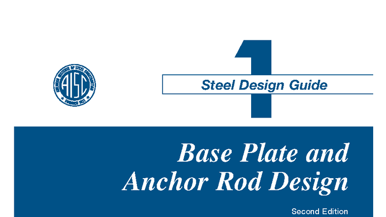 AISC Design Guide 1: Base Plate & Anchor Rod Design, 2nd Ed. - Studocu