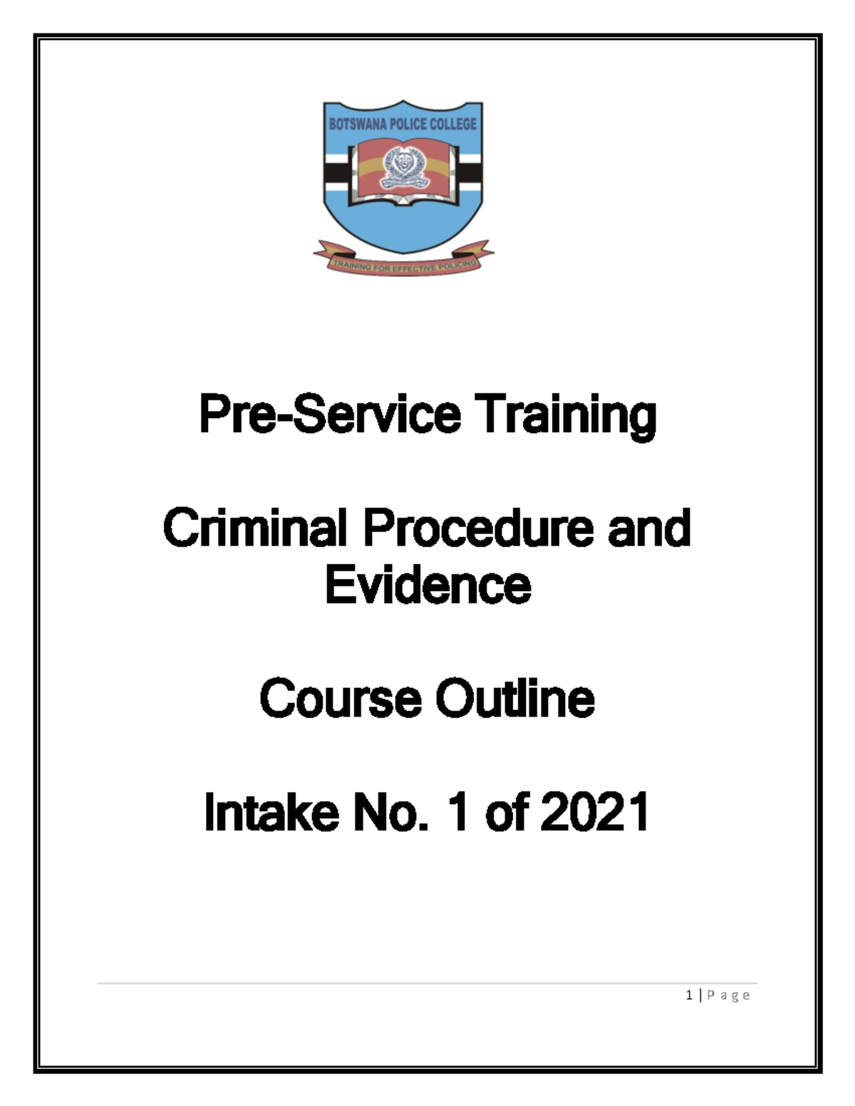 Criminal Procedure & Evidence Course Outline 2021 - Intake No. 1 - Studocu