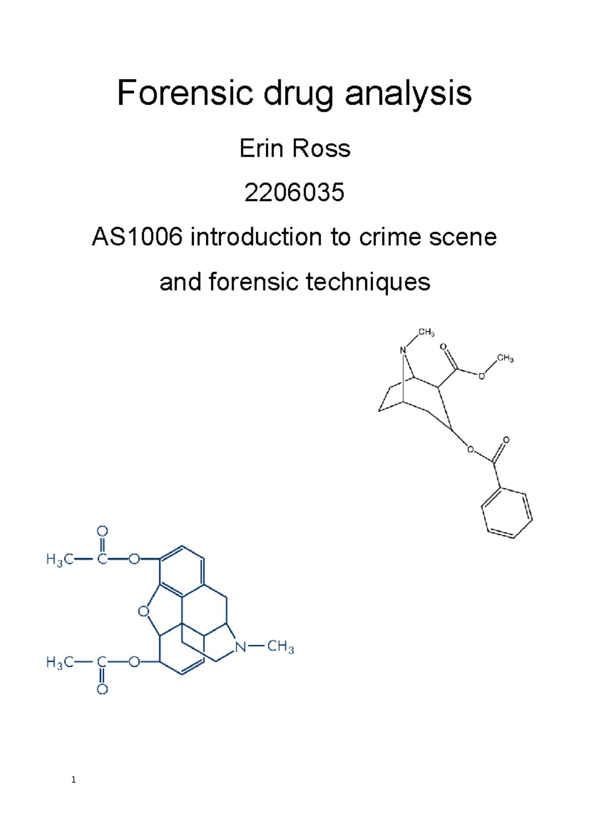 Forensic Drug Analysis Report - AS1006 Introduction to Crime Scene ...