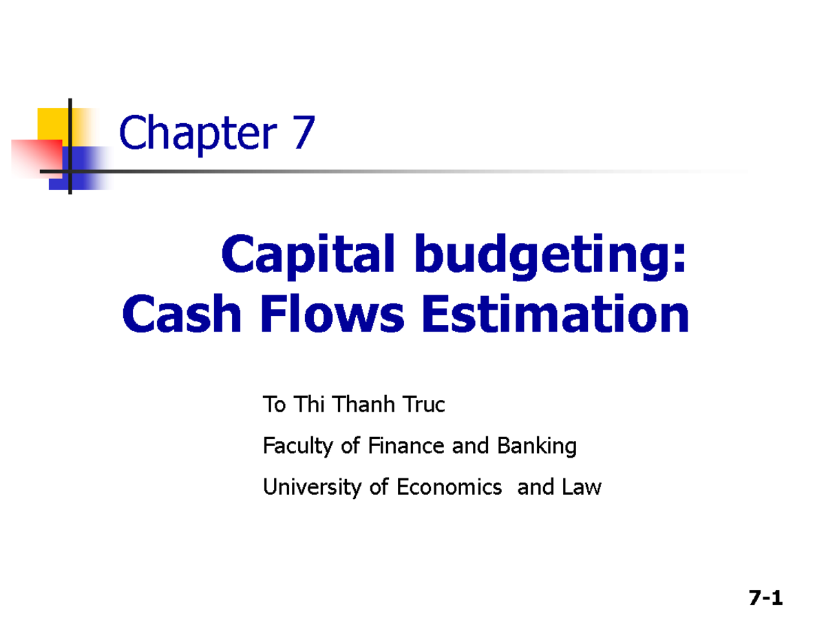 Chapter 7: Capital Budgeting & Cash Flow Estimation (FIN 101) - Studocu
