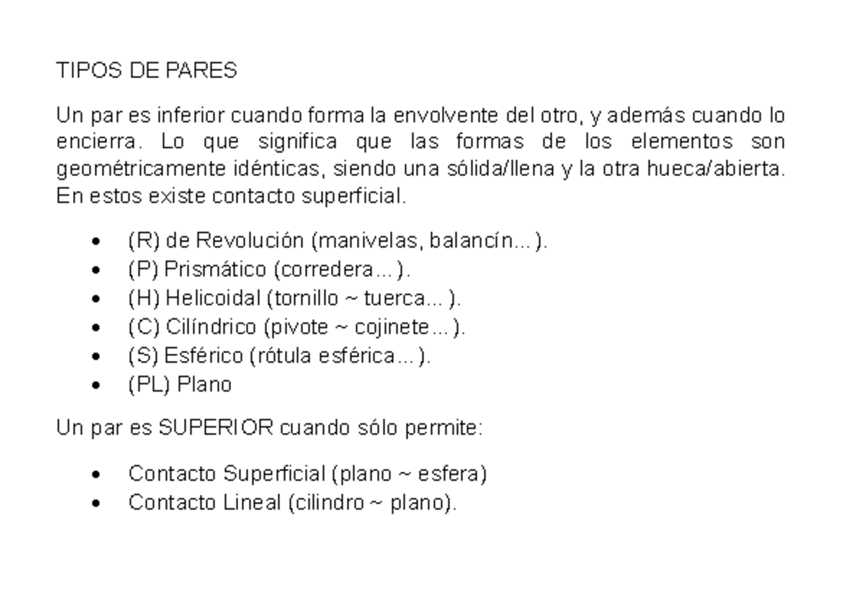 Preguntas Sistemas - TIPOS DE PARES Un par es inferior cuando forma la ...