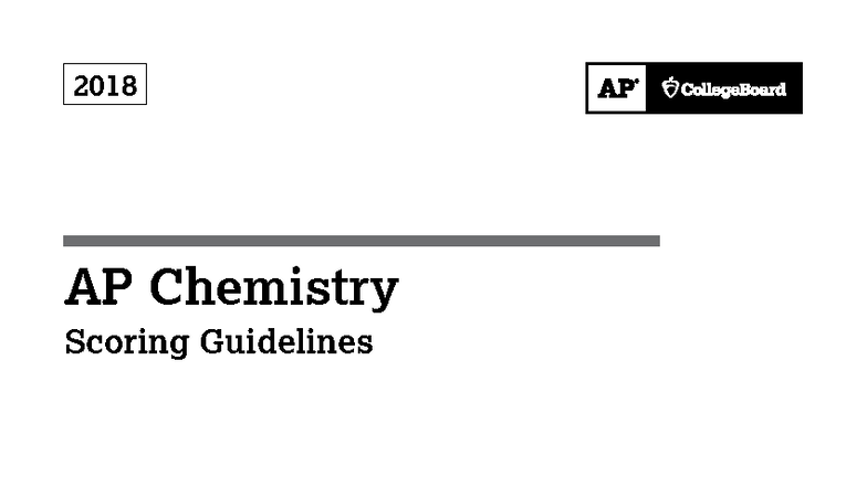 2018 AP Chemistry FRQ Scoring Guidelines and Answers - Studocu