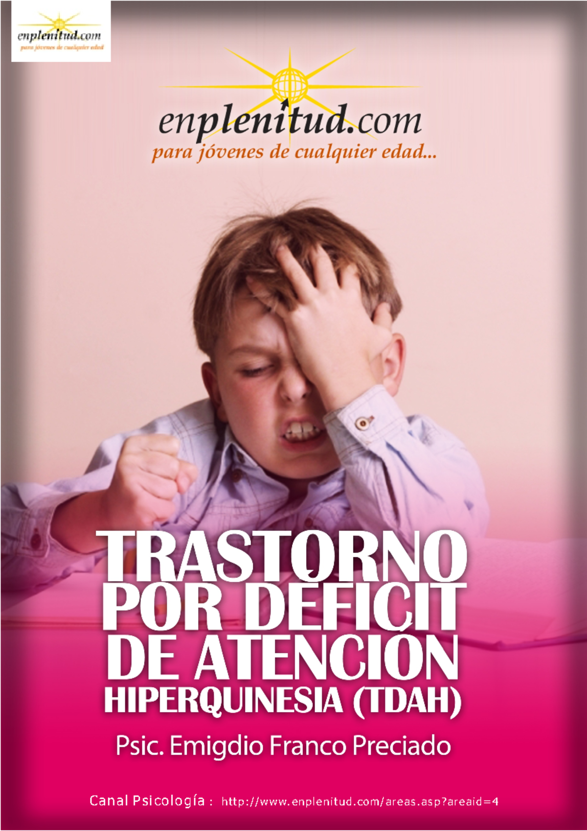 Trastorno por déficit de atención hiperquinesia (TDAH) - Canal Ps ...