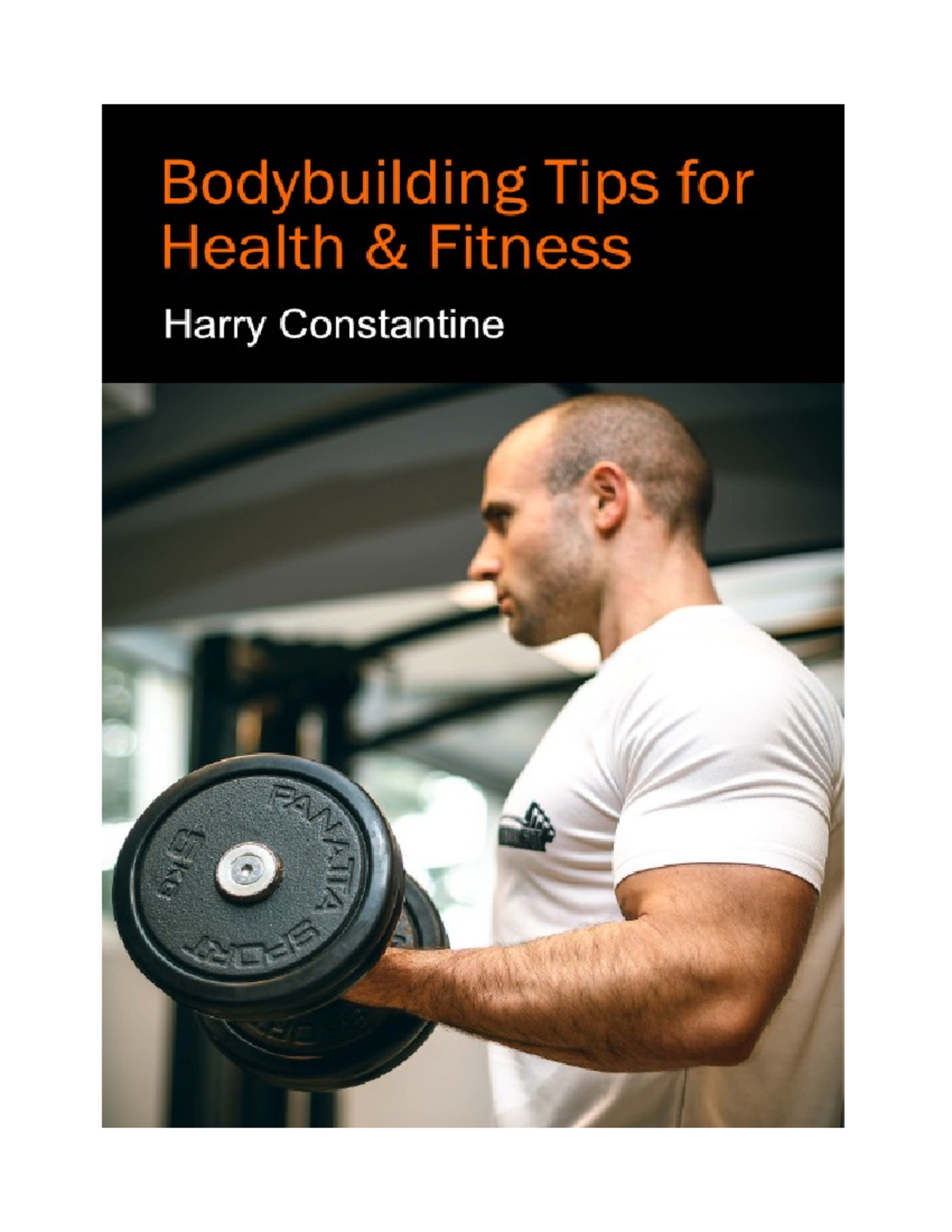 Bodybuilding tips for health fitness - This information is not ...