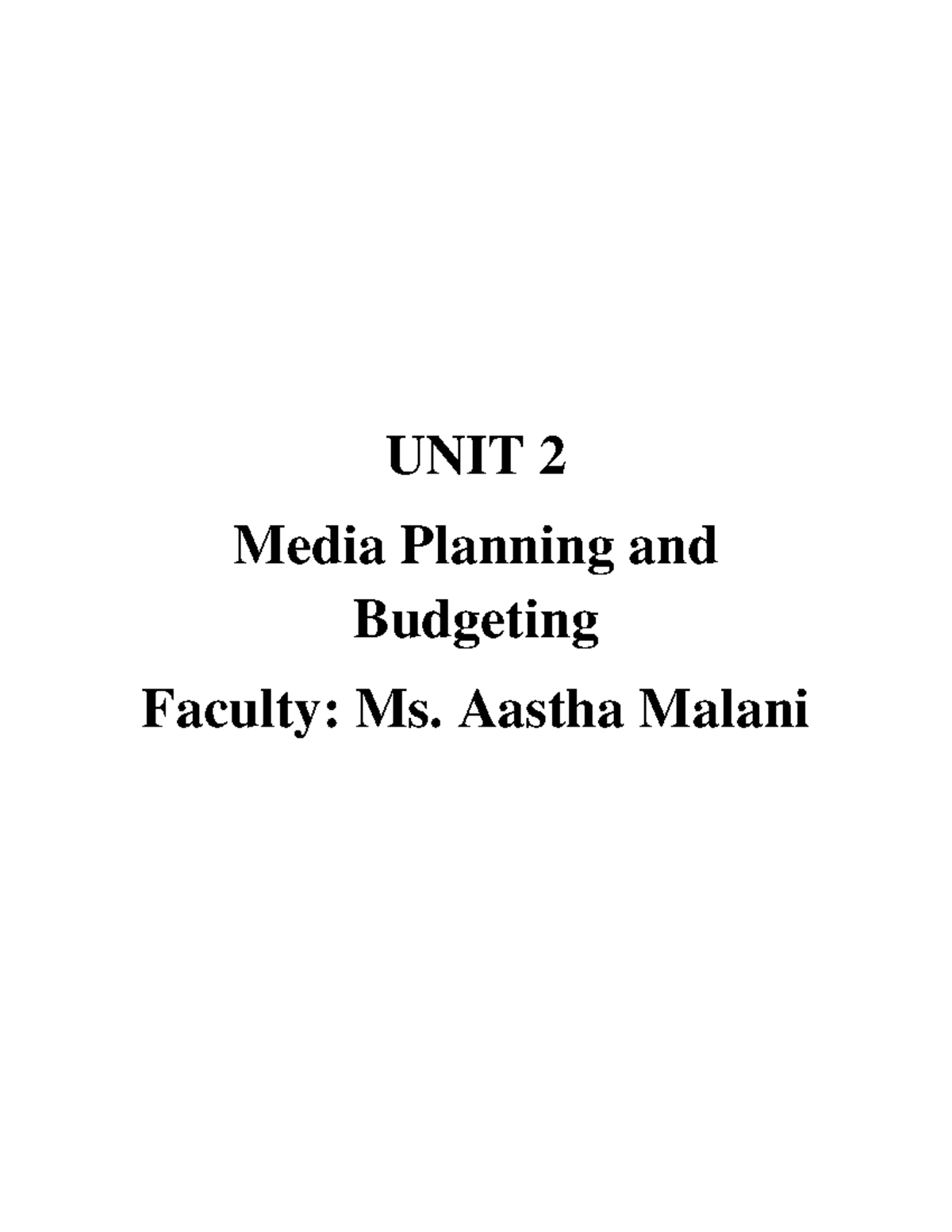 ASP UNIT 2 - Comprehensive Notes on Media Planning & Budgeting - Studocu