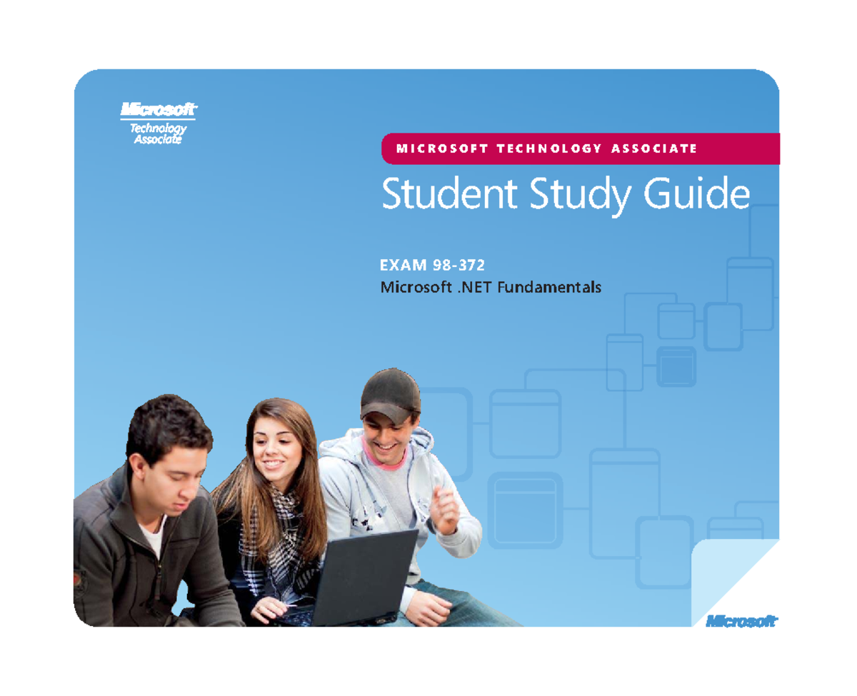 MTA 98-372 Study Guide: Microsoft .NET Fundamentals Exam Prep - Studocu