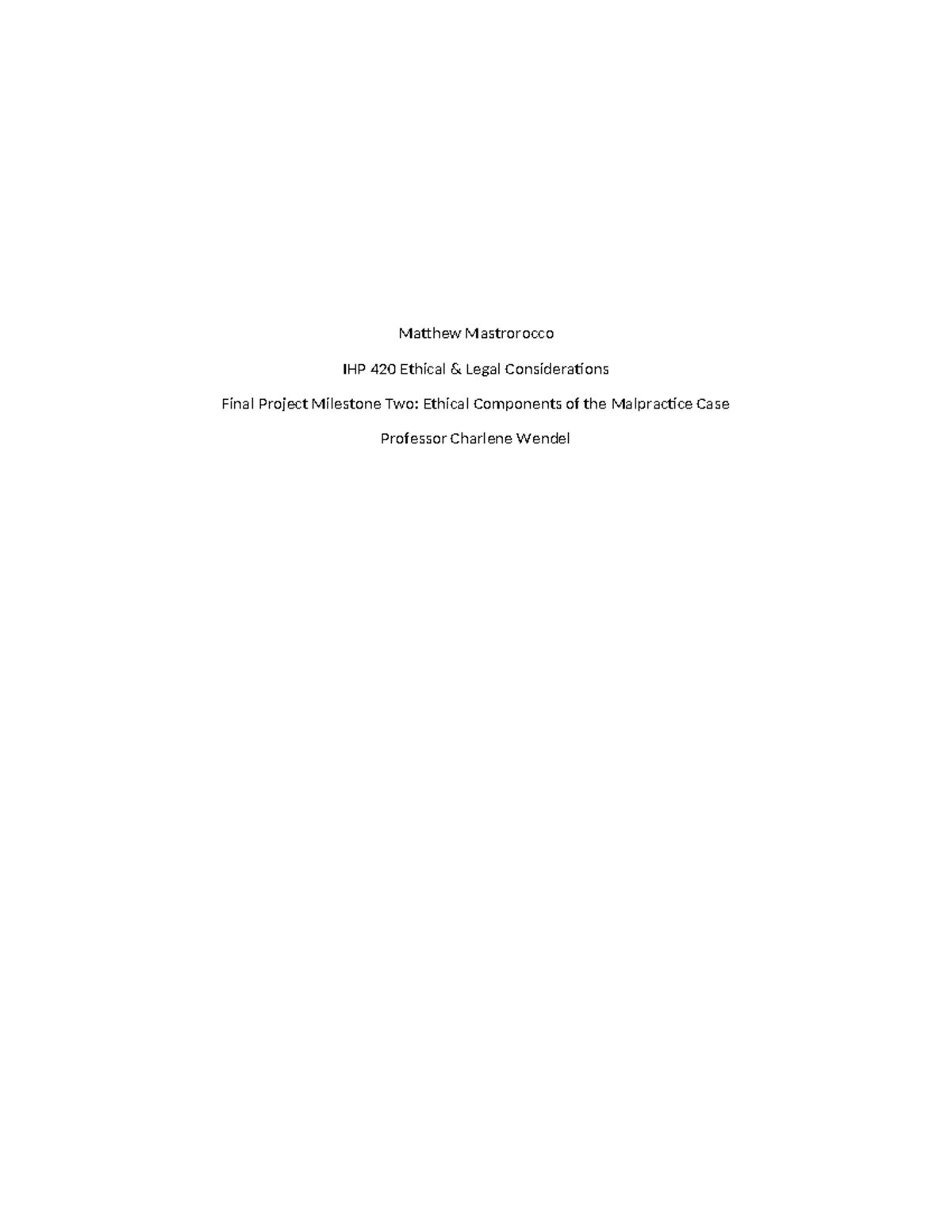 IHP 420 Final Project Milestone 2: Ethical Considerations in ...