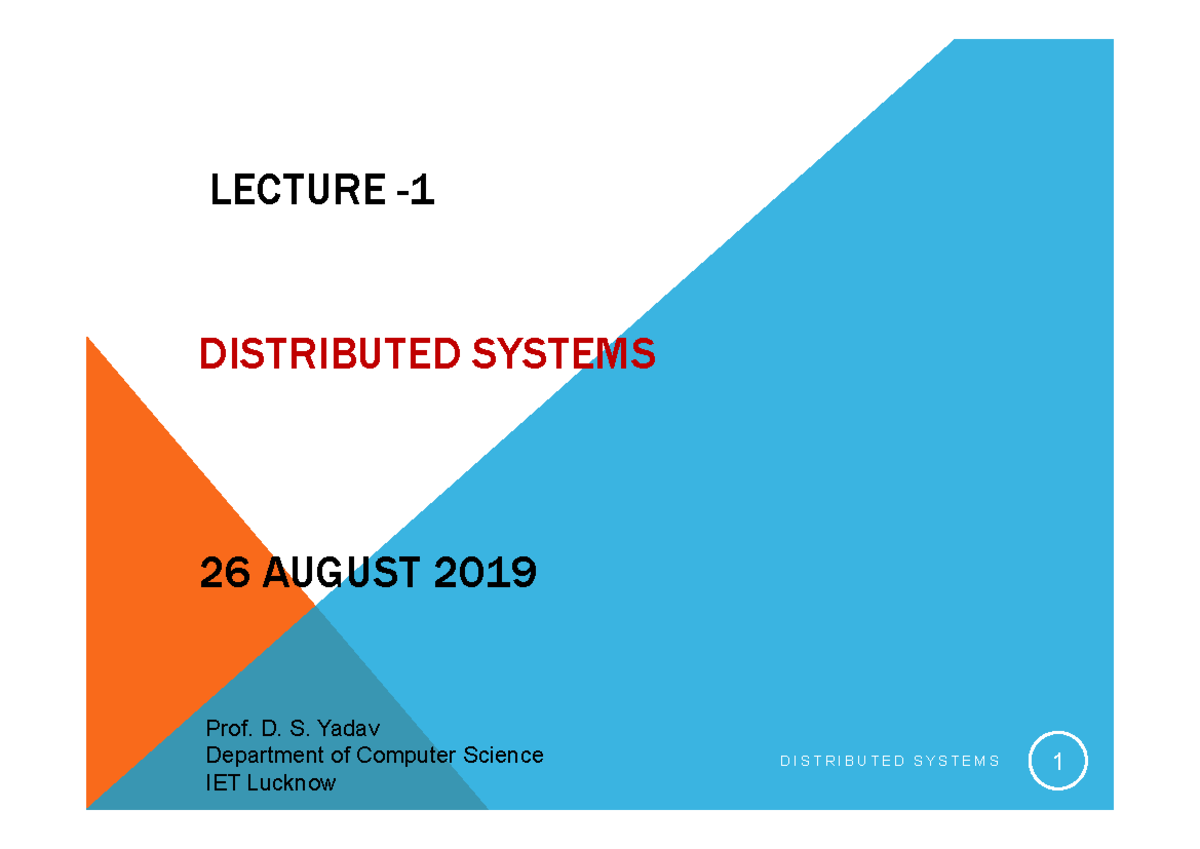 Distributed System Lecture 1 - LECTURE - DISTRIBUTED SYSTEMS 26 AUGUST ...