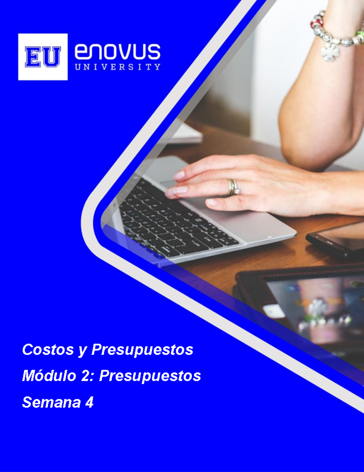 Costos y Presupuestos Módulo 2: Análisis y Control Semana 4 - Studocu