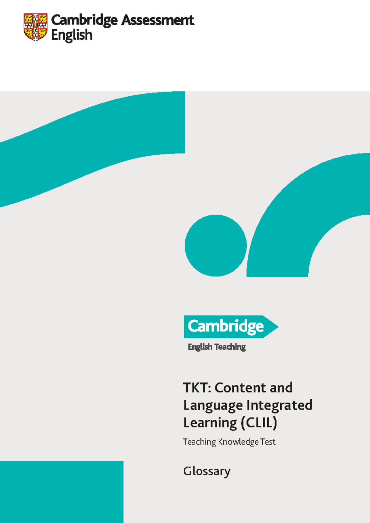 TKT: CLIL Glossary of Terms and Concepts for Teaching Knowledge Test ...