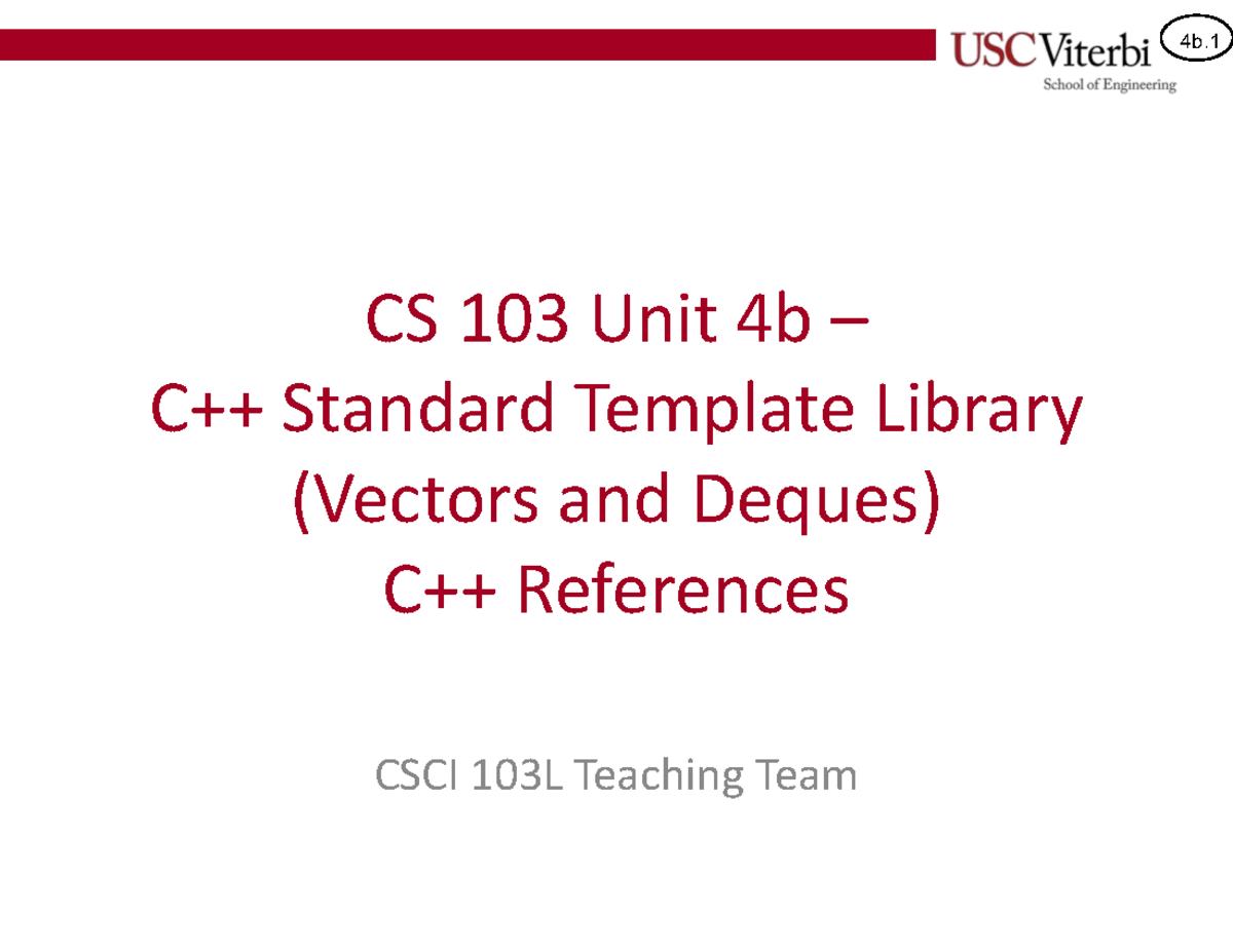 CS 103 Unit 4b - C++ STL: Vectors and Deques - Studocu