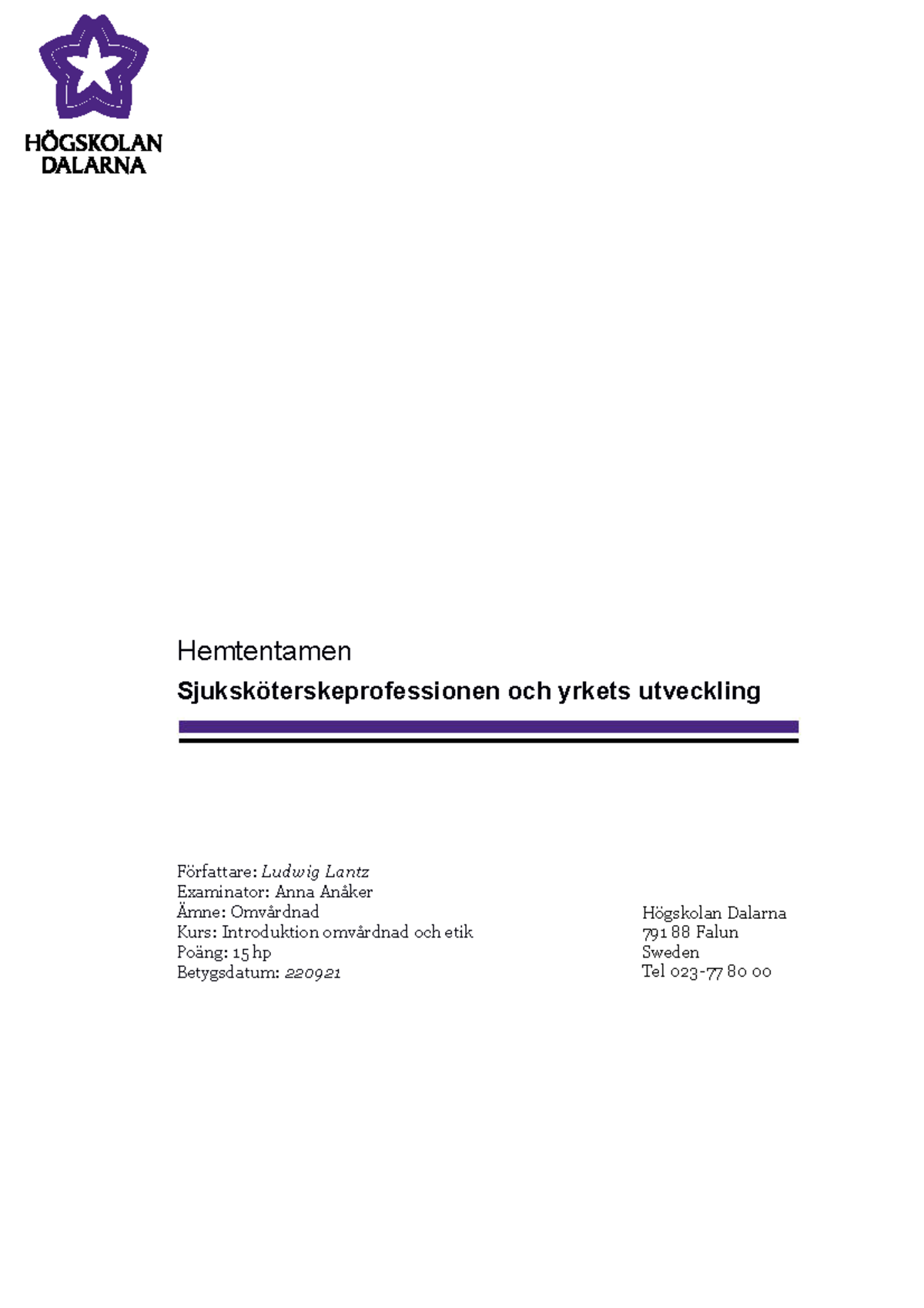 Sjuksköterskeprofessionens Utveckling - Hemtentamen (15 hp) 220921 ...