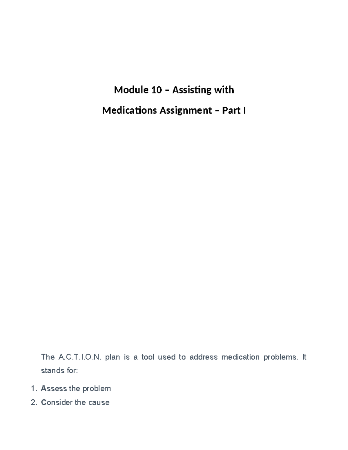 PSW Module 10 Assisting with Medications Assignment Part 1 - Module 10 ...