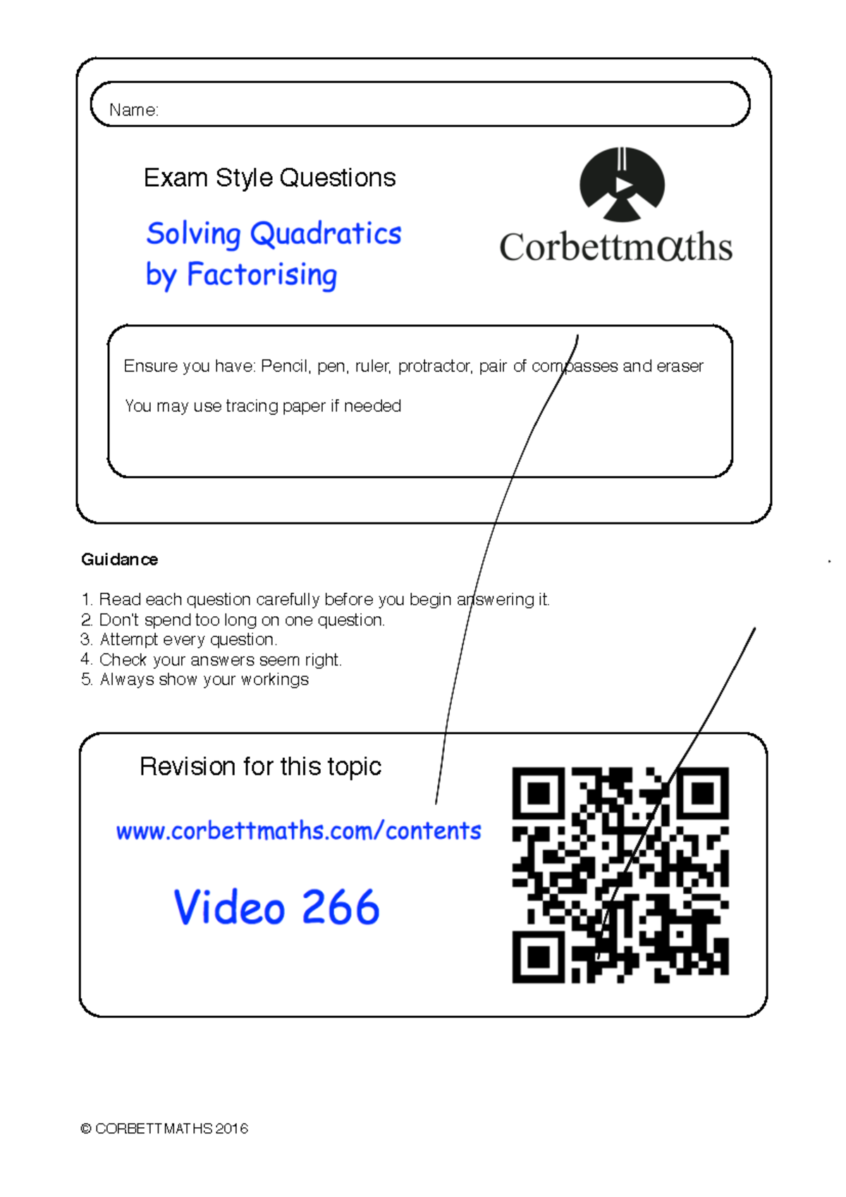 Solving quadratics factorising pdf1 - Name: Exam Style Questions Ensure ...