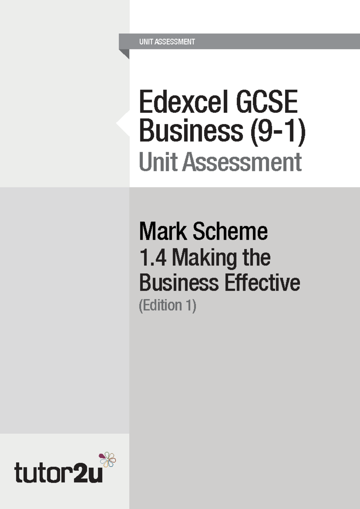 Edexcel GCSE Business Unit 1.4 Assessment Mark Scheme (Edition 1) - Studocu