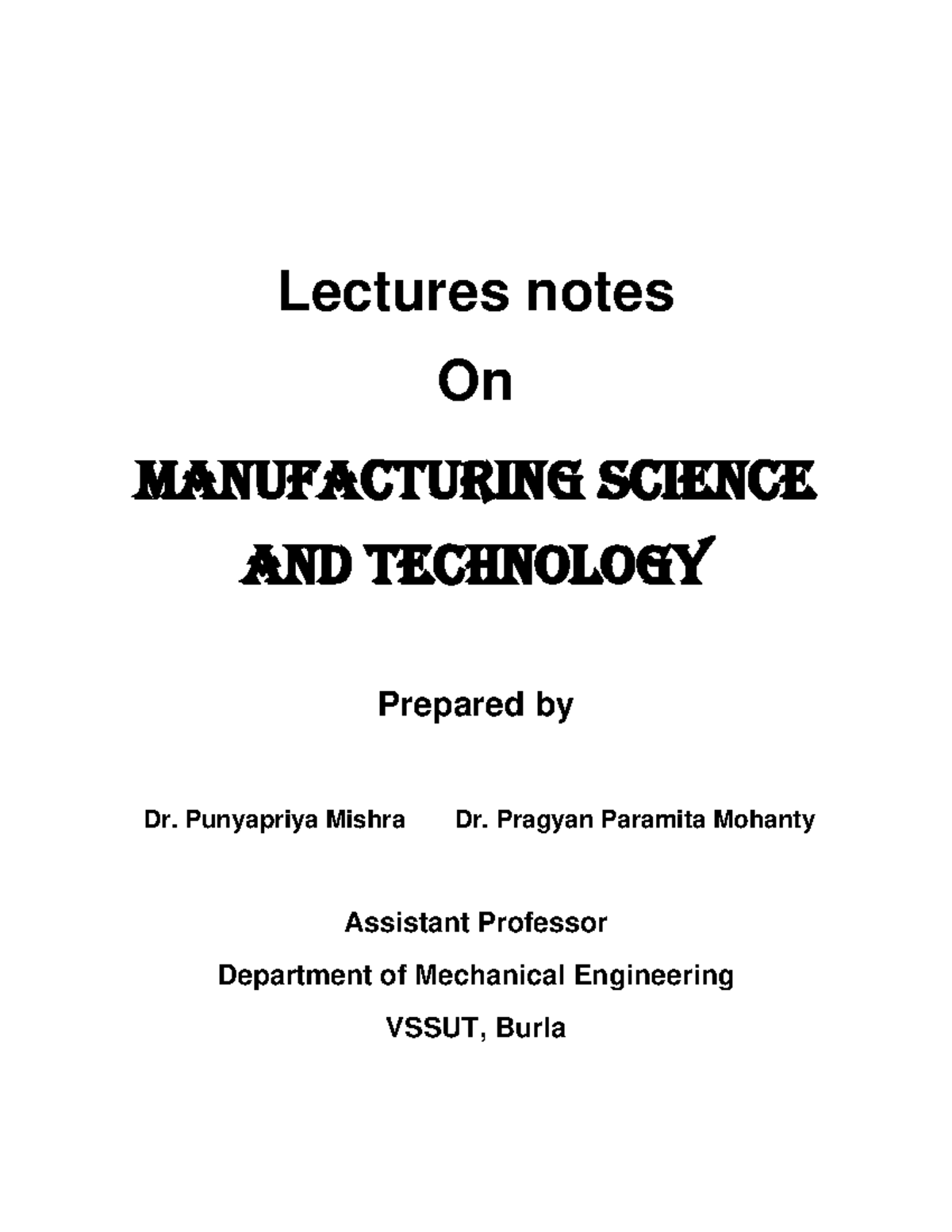 Lecture Notes on Manufacturing Science and Technology (MST 3rd Sem ...