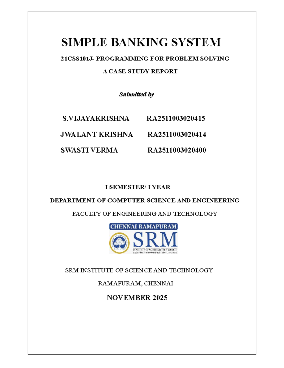 Case Study Report: Simple Banking System for 21CSS101J - Studocu