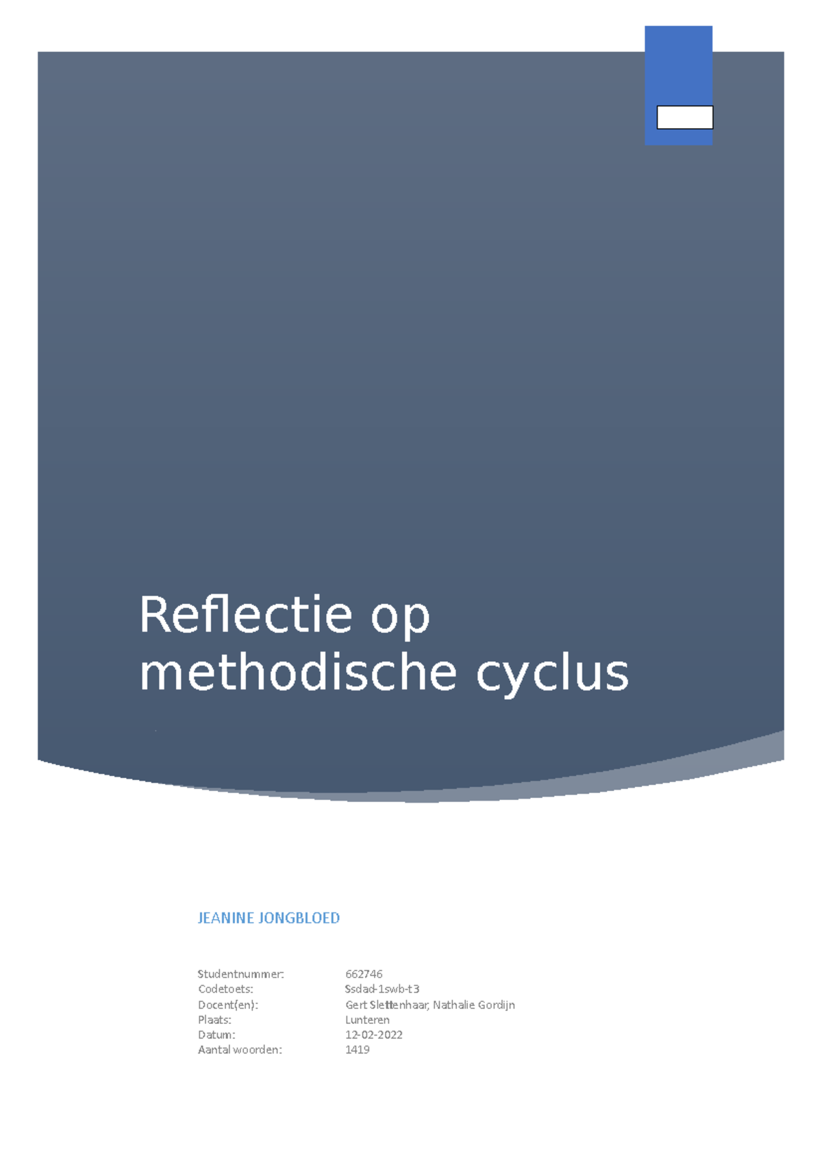 Reflectieverslag over de Methodische Cyclus - Ssdad-1swb-t - Studeersnel