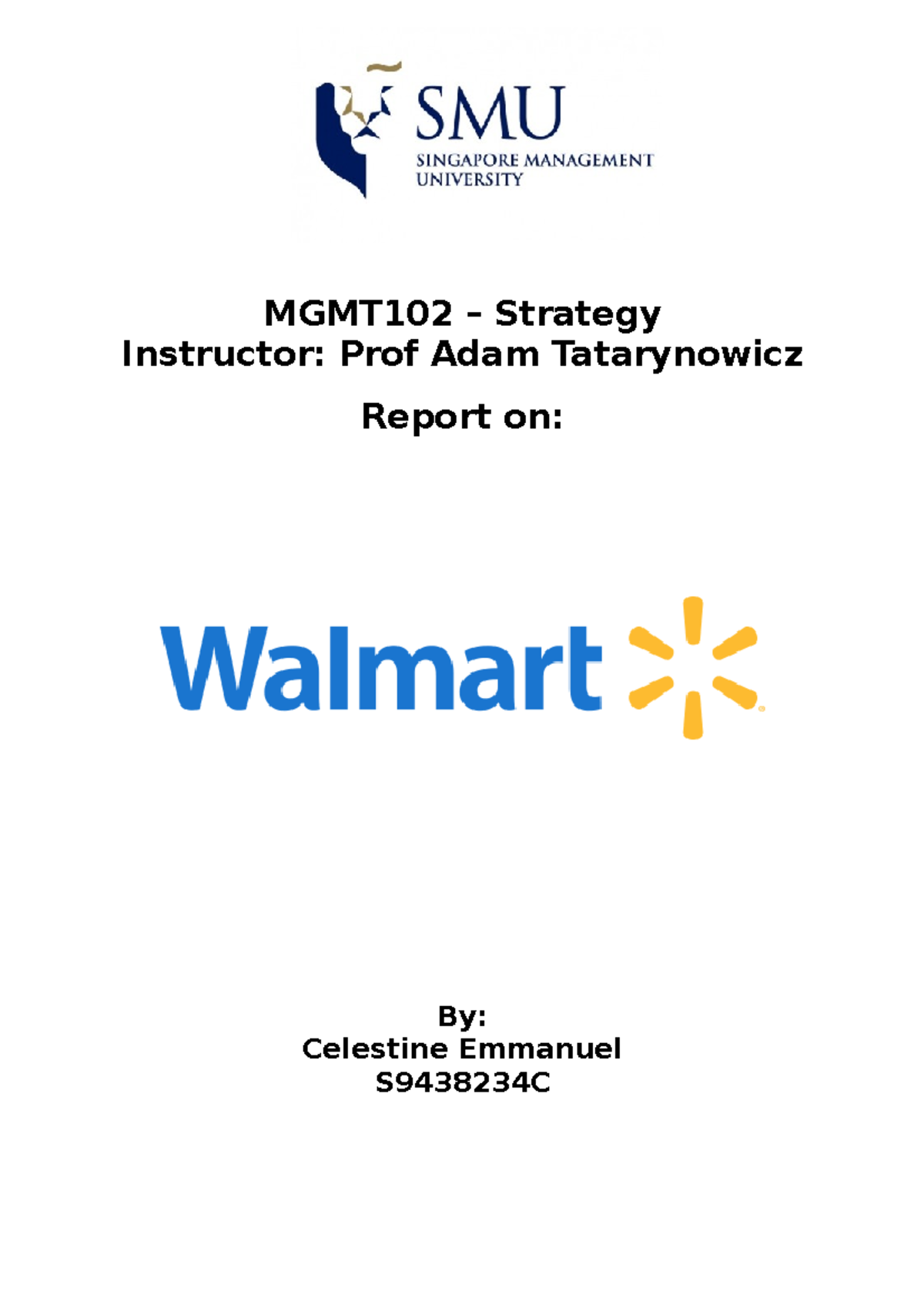Walmart - Assignment 2 - MGMT102 – Strategy Instructor: Prof Adam ...