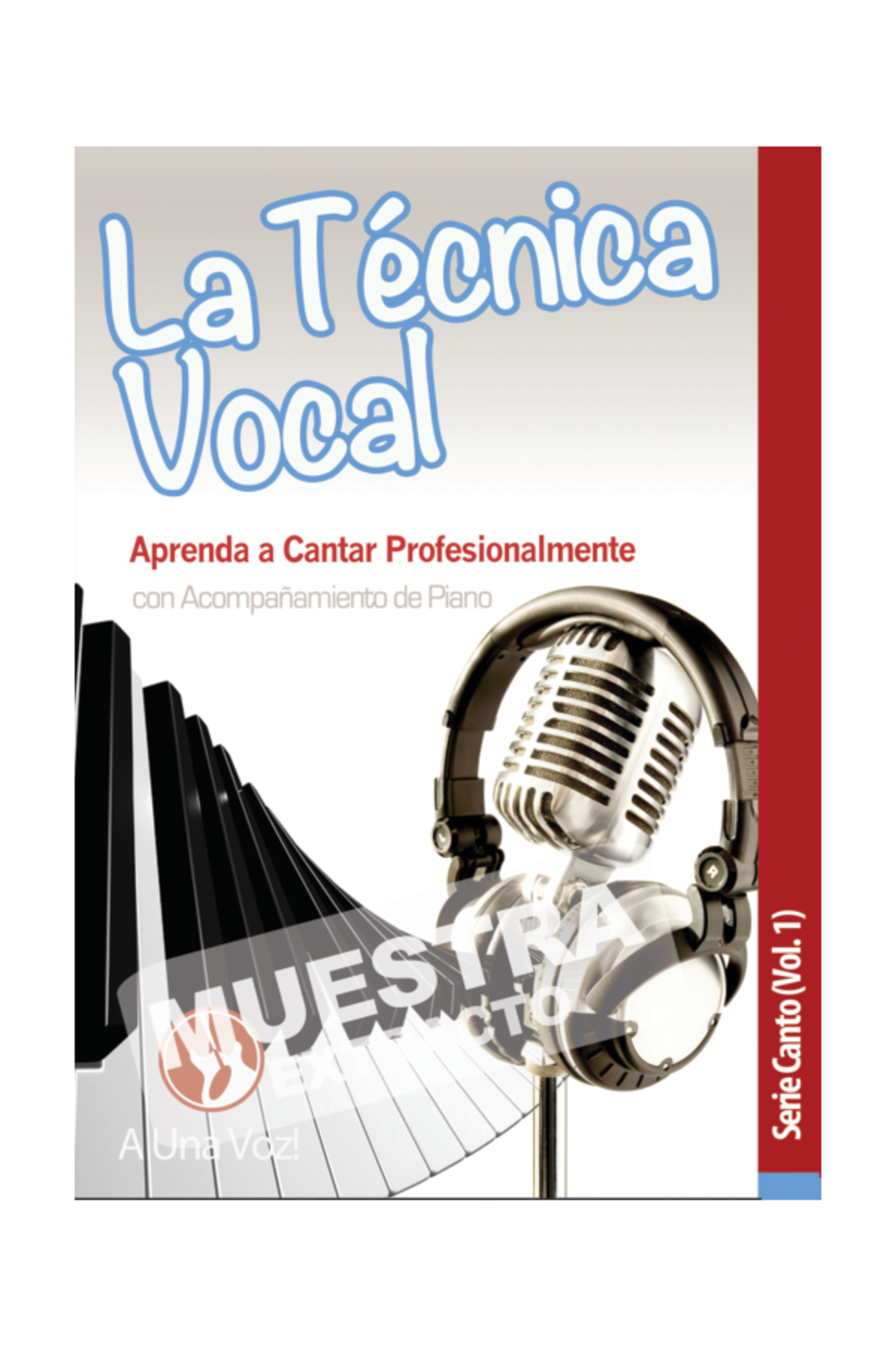 La Técnica Vocal: Canto Vol 1 - Técnicas Esenciales y Ejercicios - Studocu