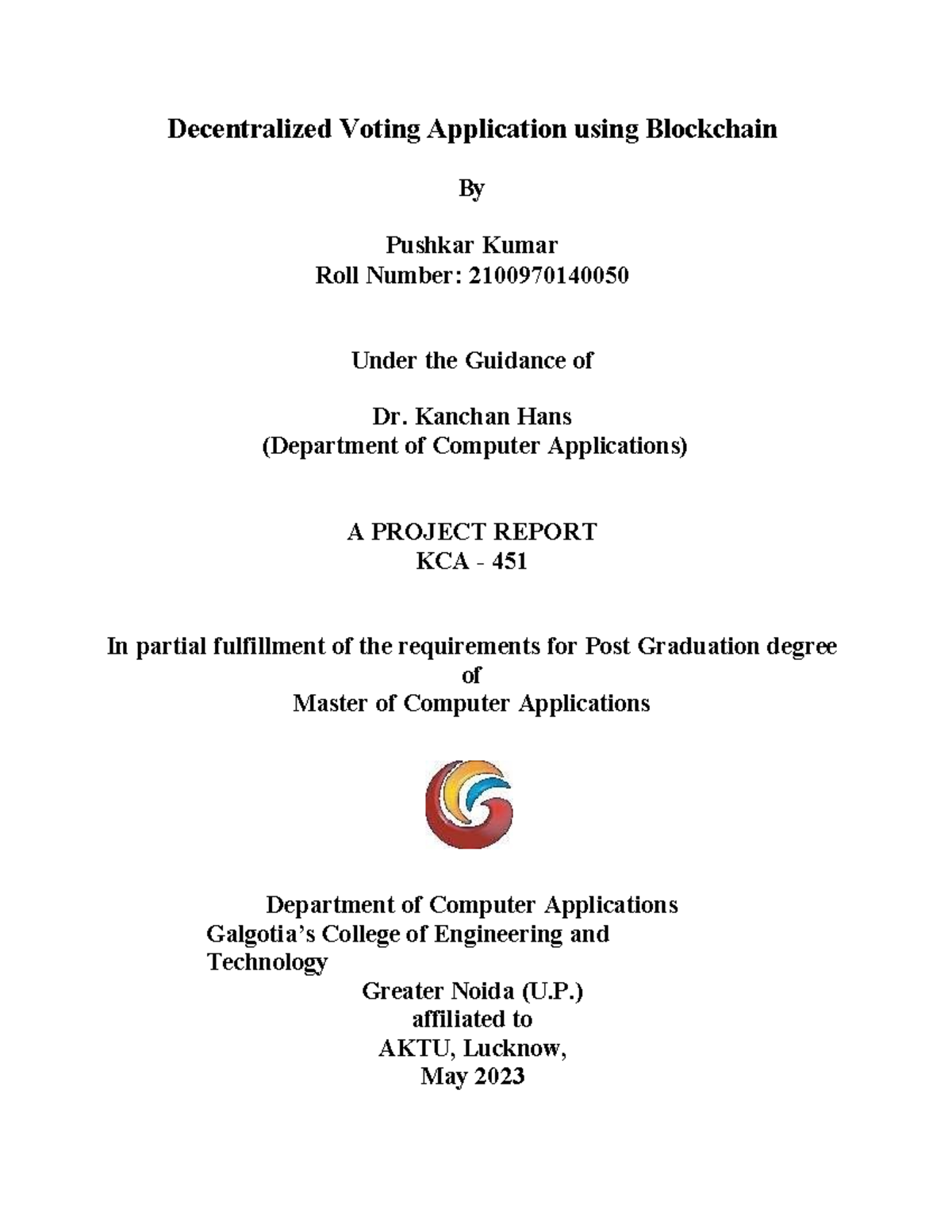 Decentralized Voting Application Using Blockchain: Project Report KCA ...