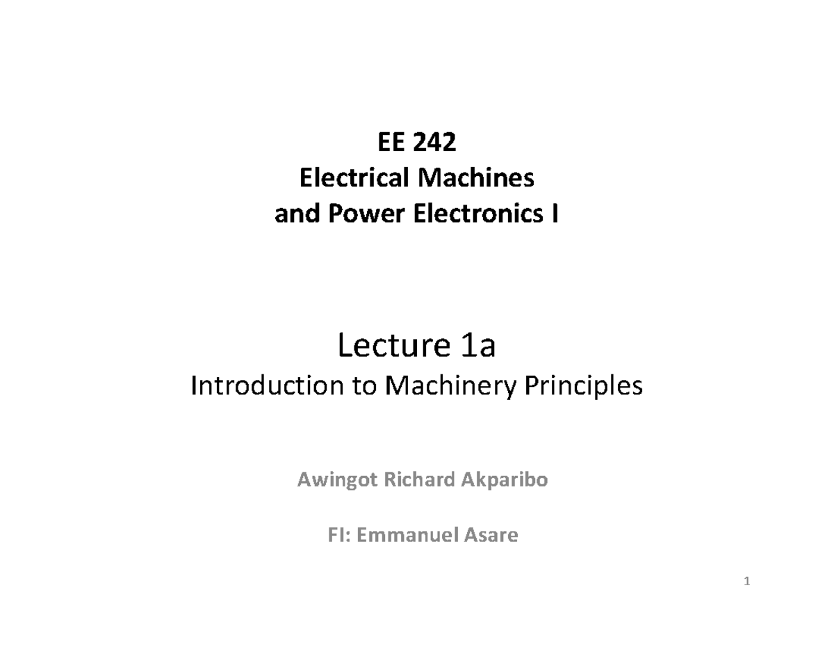 EE 242 Lecture 1a: Introduction to Electrical Machinery Principles ...