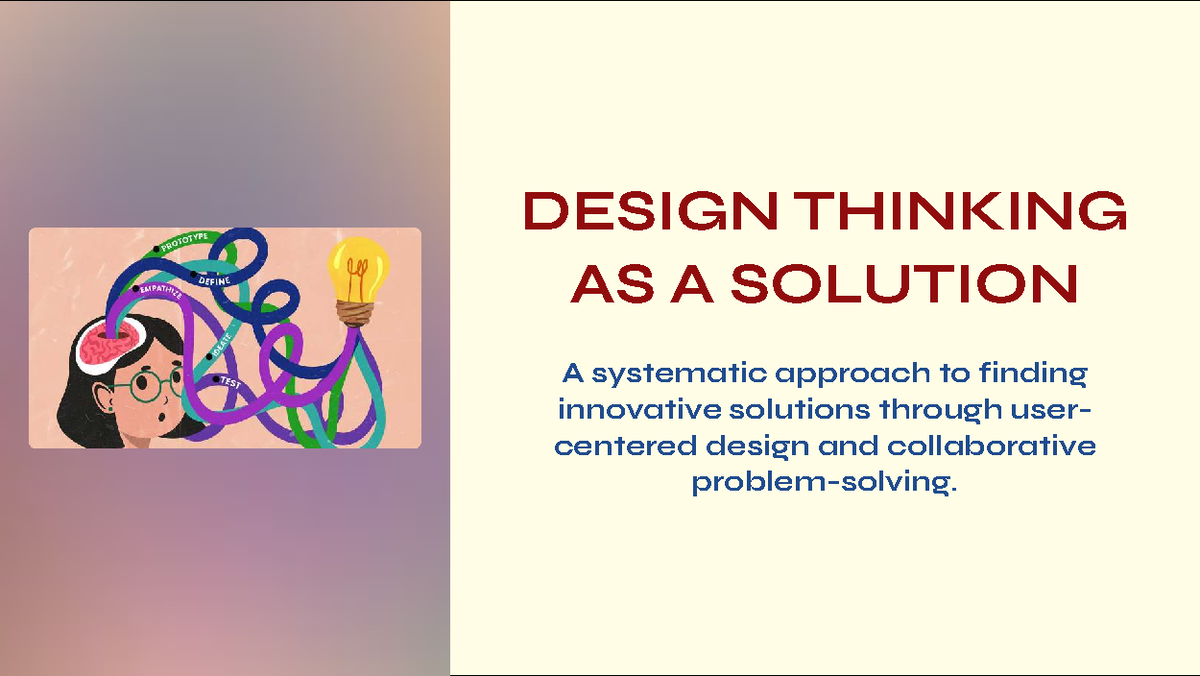 Design Thinking as a Solution: A Systematic Approach to Innovation ...