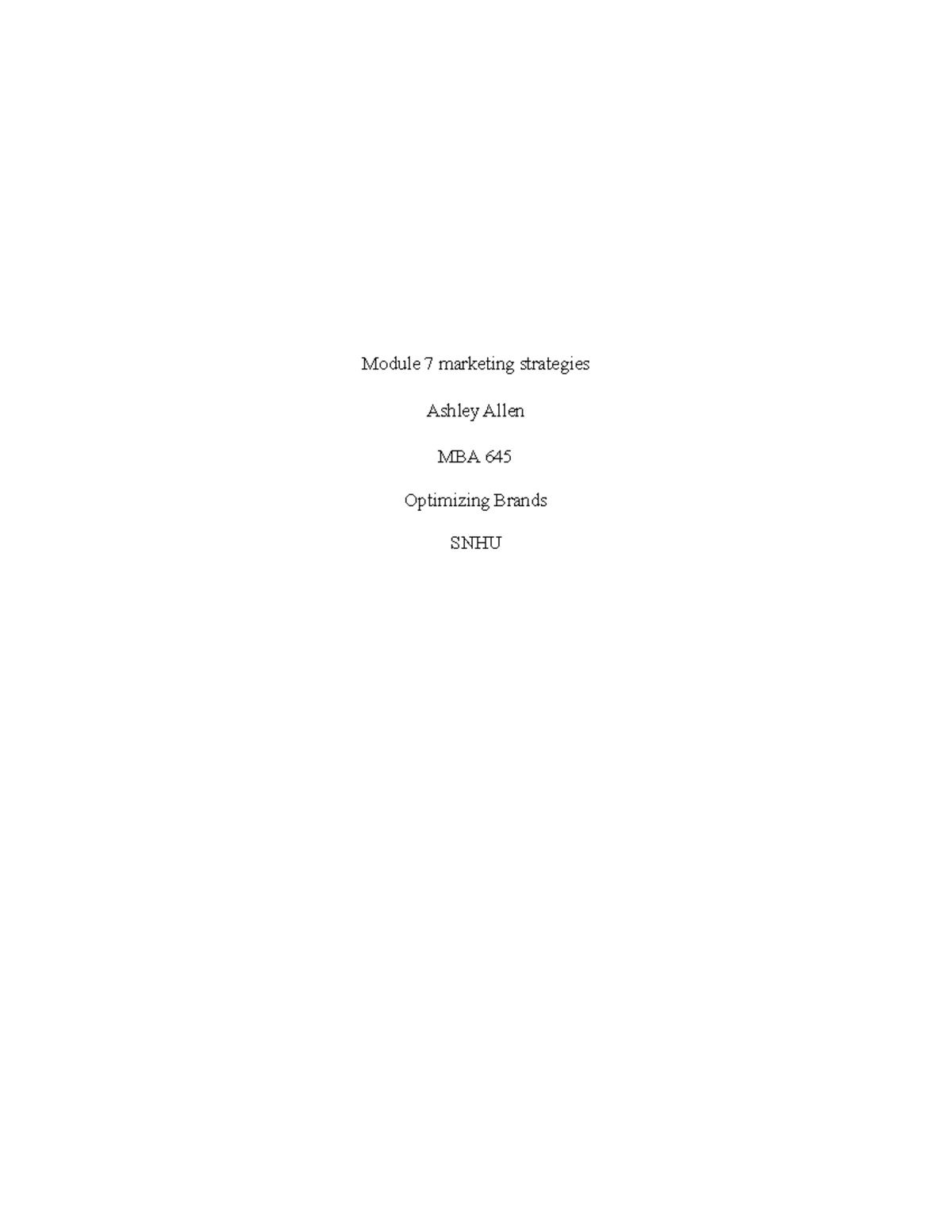 MBA 645 Module 7 Re-Opening Marketing Strategies Analysis - Studocu