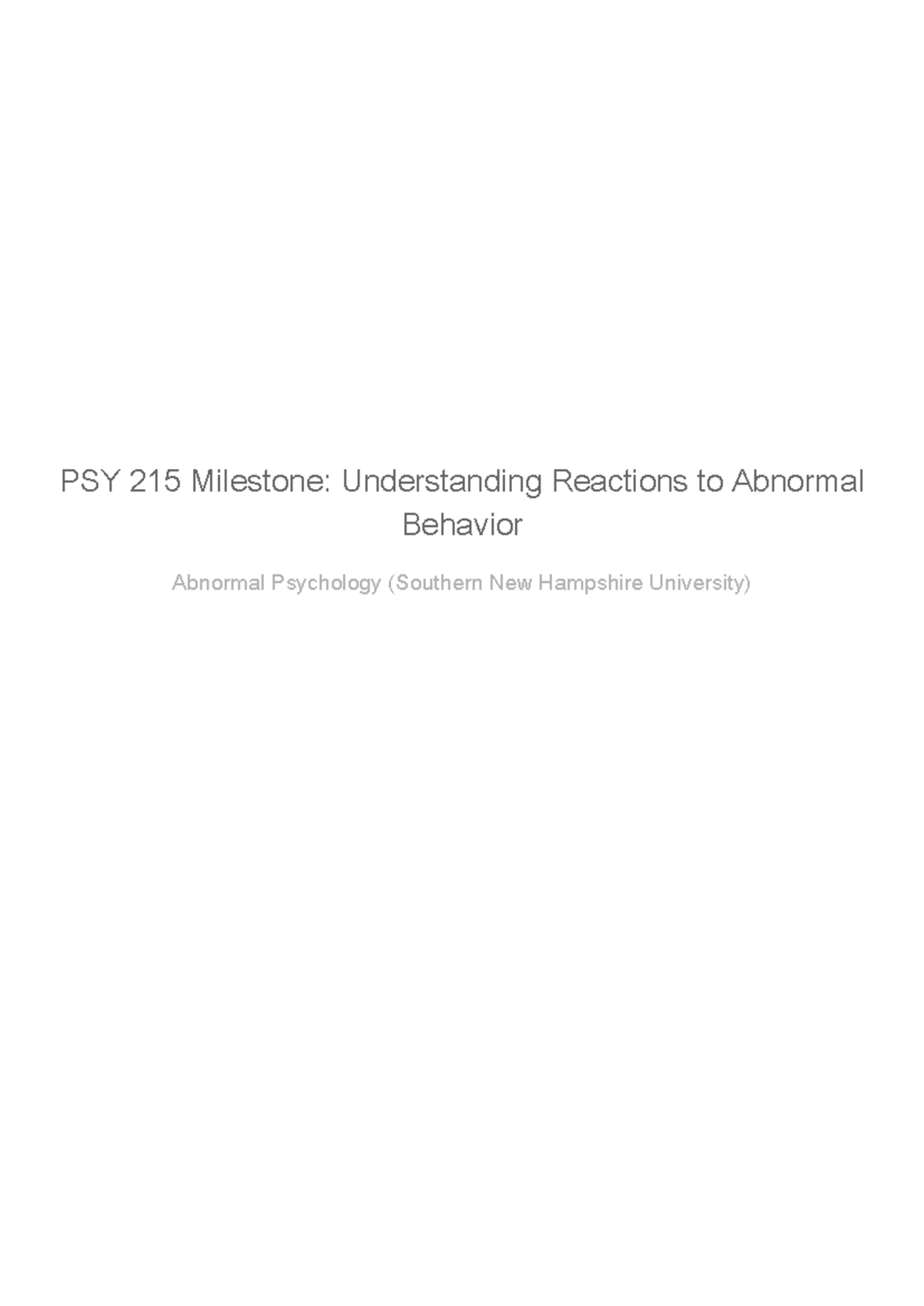 PSY 215 Milestone: Reactions to Abnormal Behavior in Psychology - Studocu
