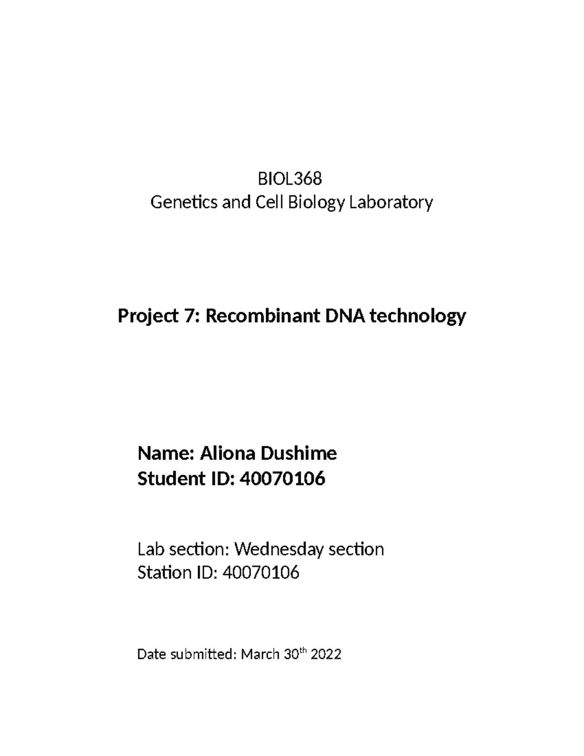 BIOL368 Final Lab Project: Cloning with Recombinant DNA Technology ...