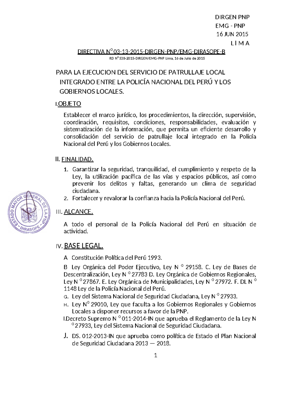 Actualidad del pais - DIRGEN PNP EMG - PNP 16 JUN 2015 L l M A ...