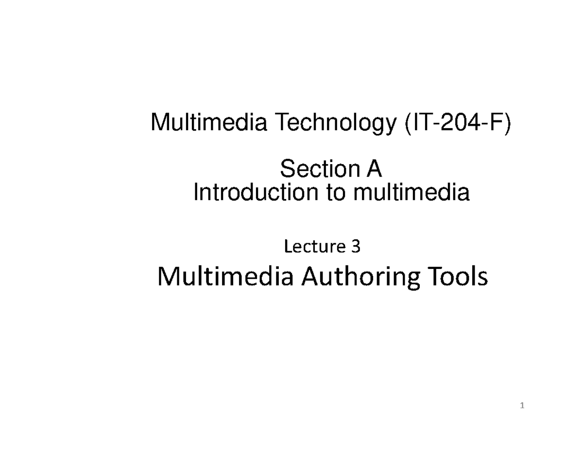 Multimedia Technology Section A: Lecture 3 on Authoring Tools - Studocu